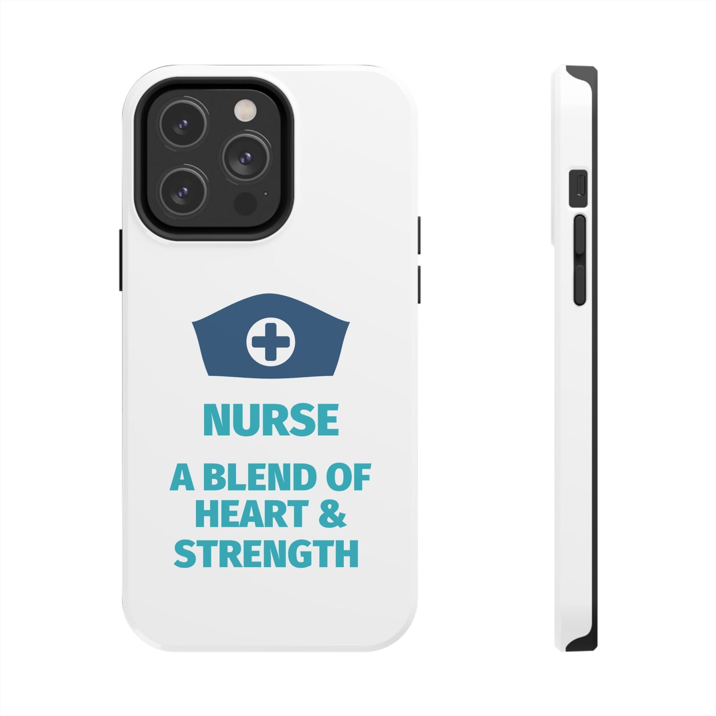 Nurse A Blend of Heart & Strength - Tough iPhone Cases - Choose your Size