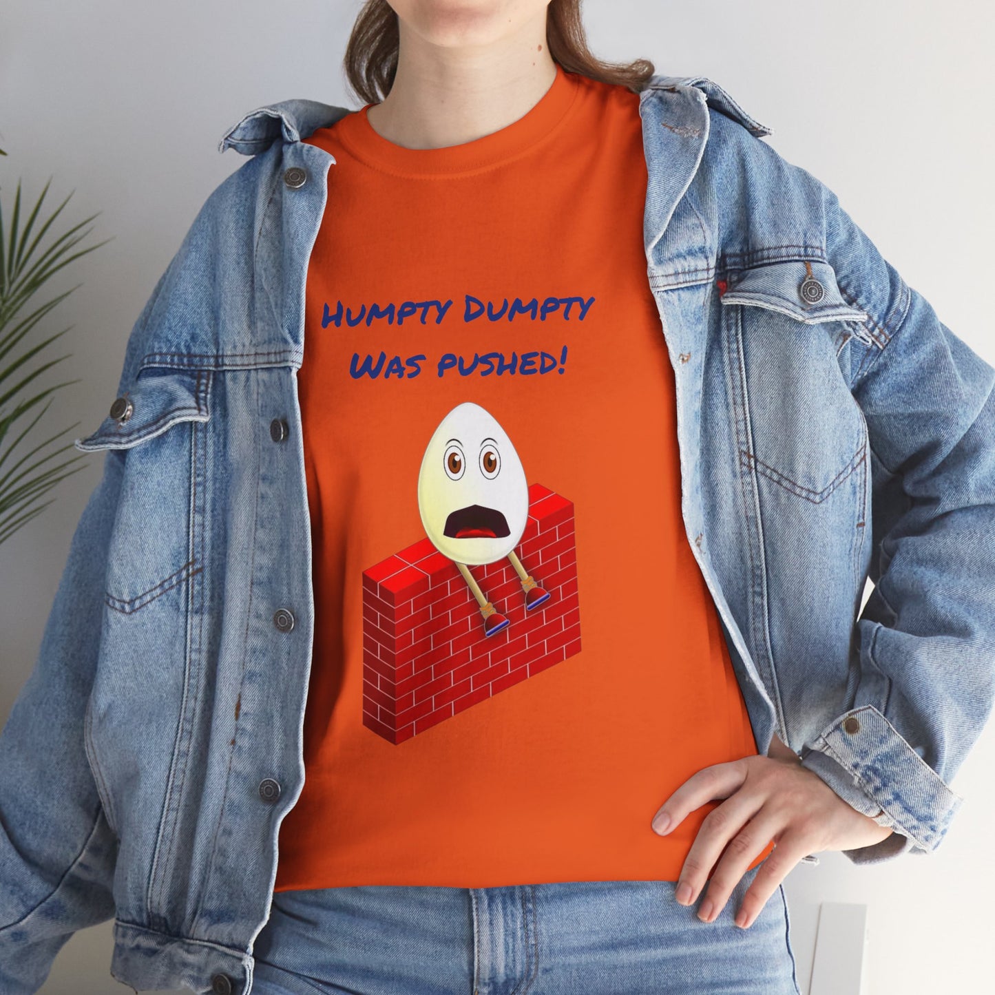 Humpty Dumpty Was Pushed! - Unisex Heavy Cotton Tee