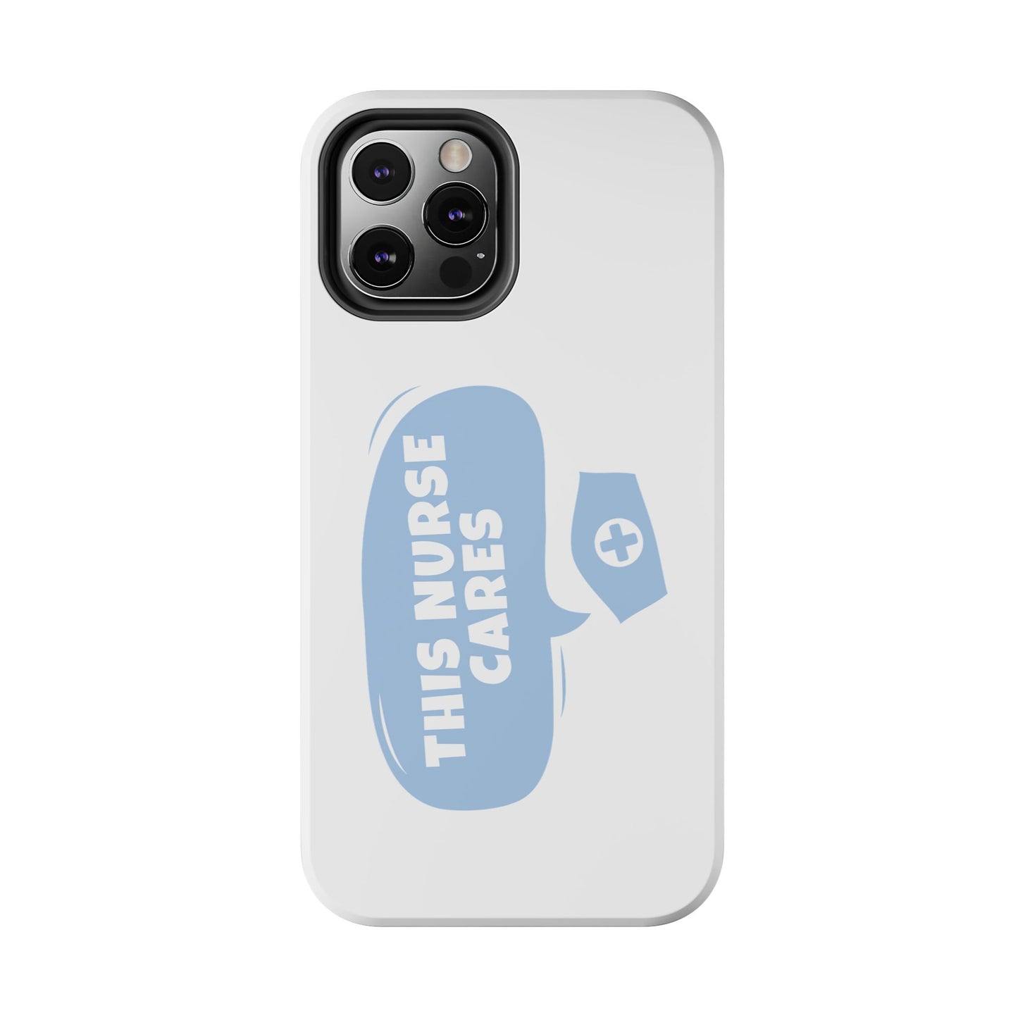 This Nurse Cares - Tough iPhone Cases - Choose your Size