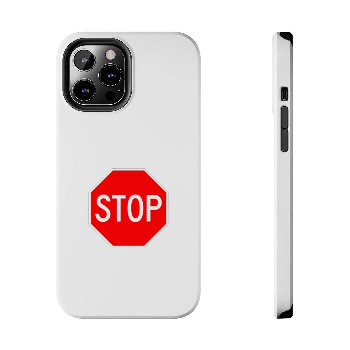 Stop Sign - Tough iPhone Cases - Choose your Size