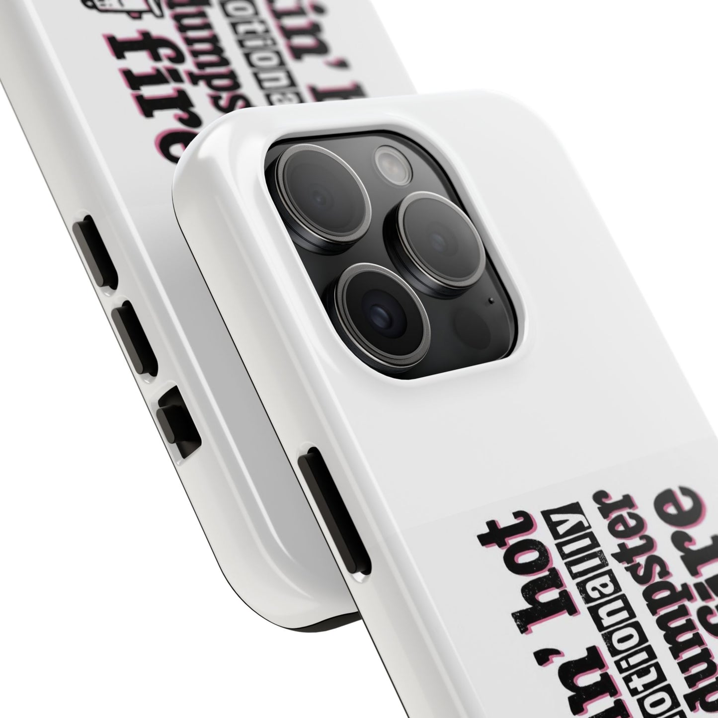 Smoking’ hot but emotionally a dumpster fire - Tough iPhone Cases - Choose your Size