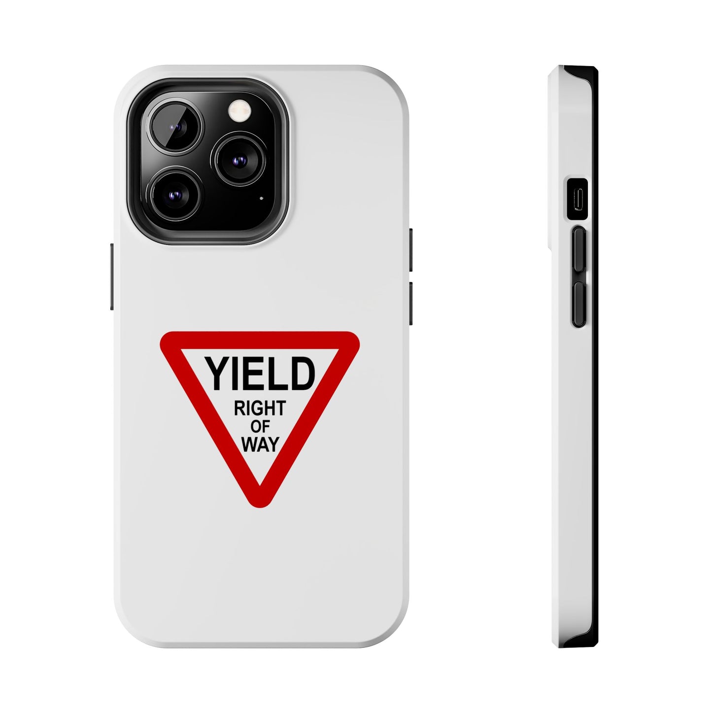 YIELD Right of Way - Tough iPhone Cases - Choose your Size
