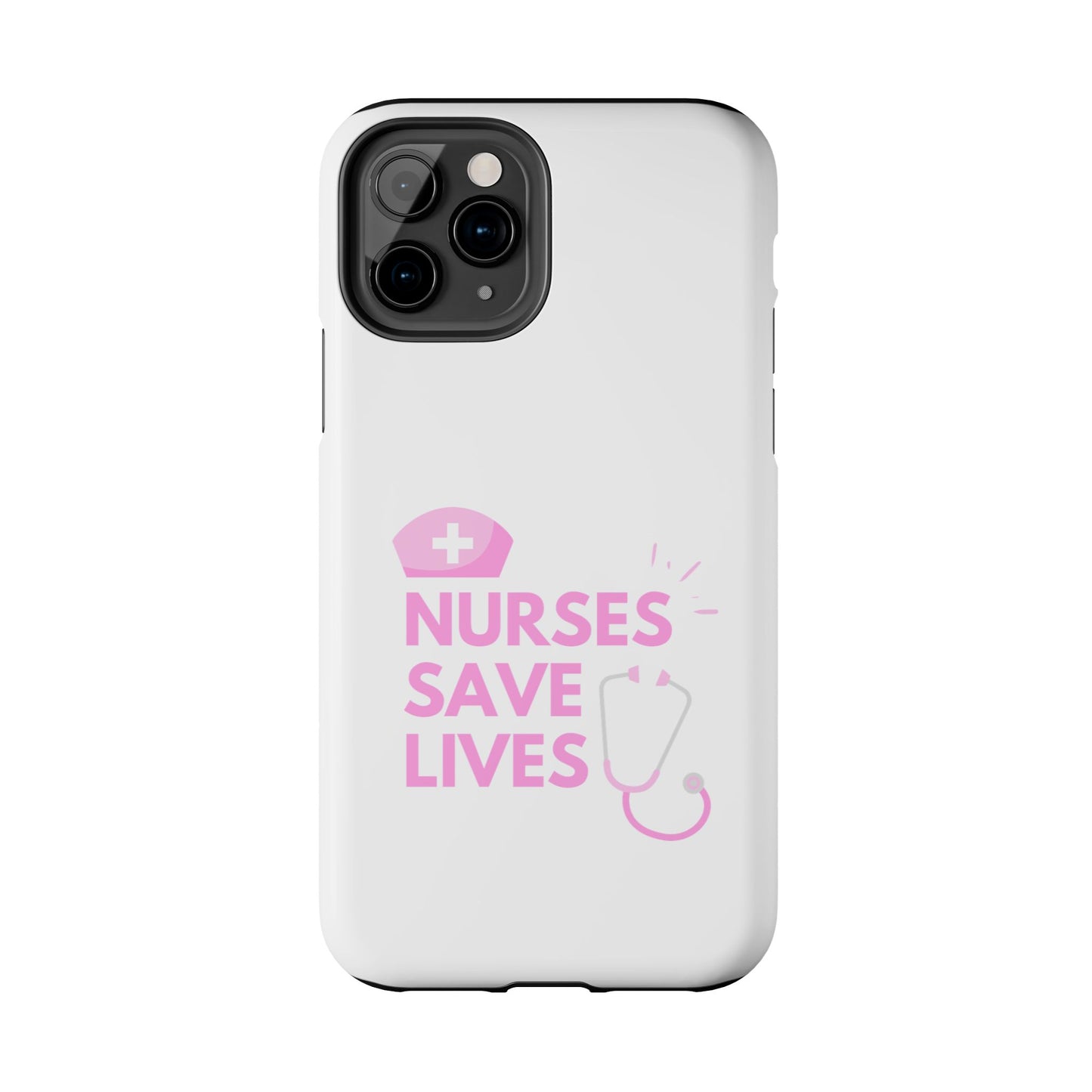 Nurses Save Lives - Tough iPhone Cases - Choose your Size
