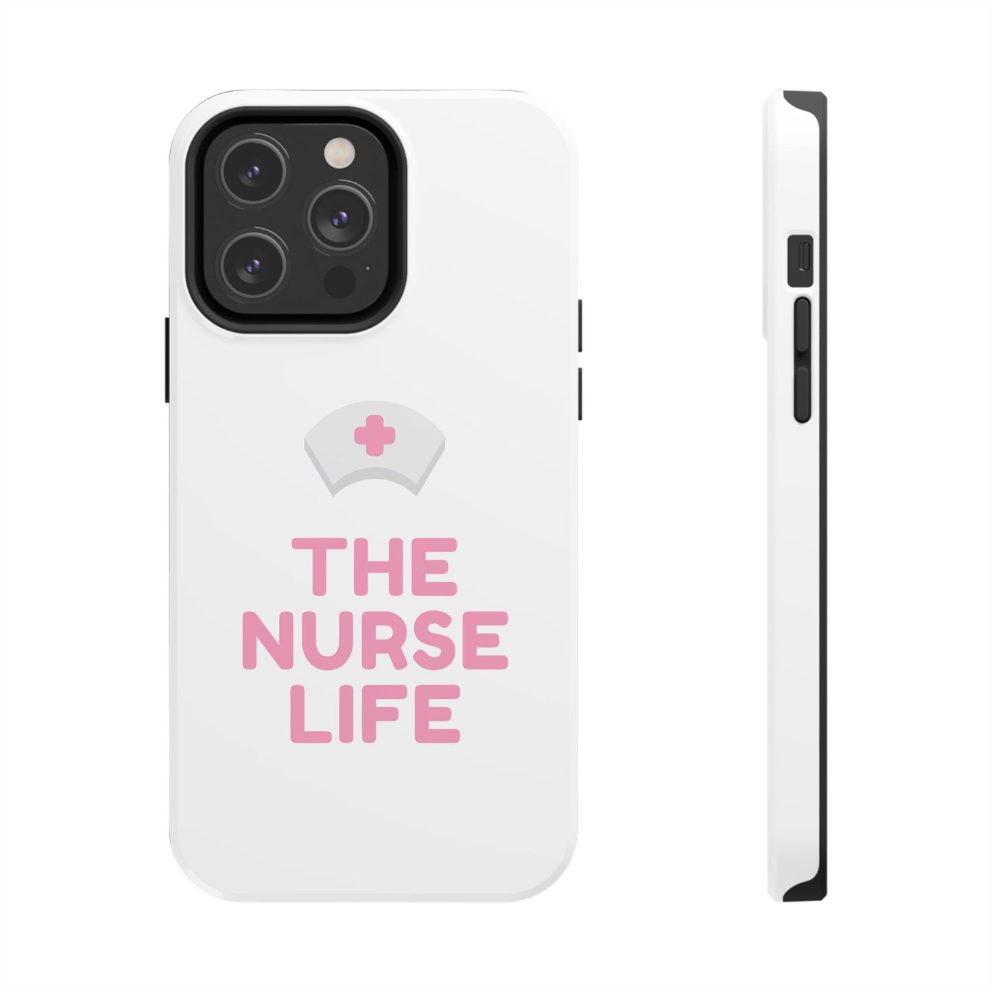 The Nurse Life - Tough iPhone Cases - Choose your Size