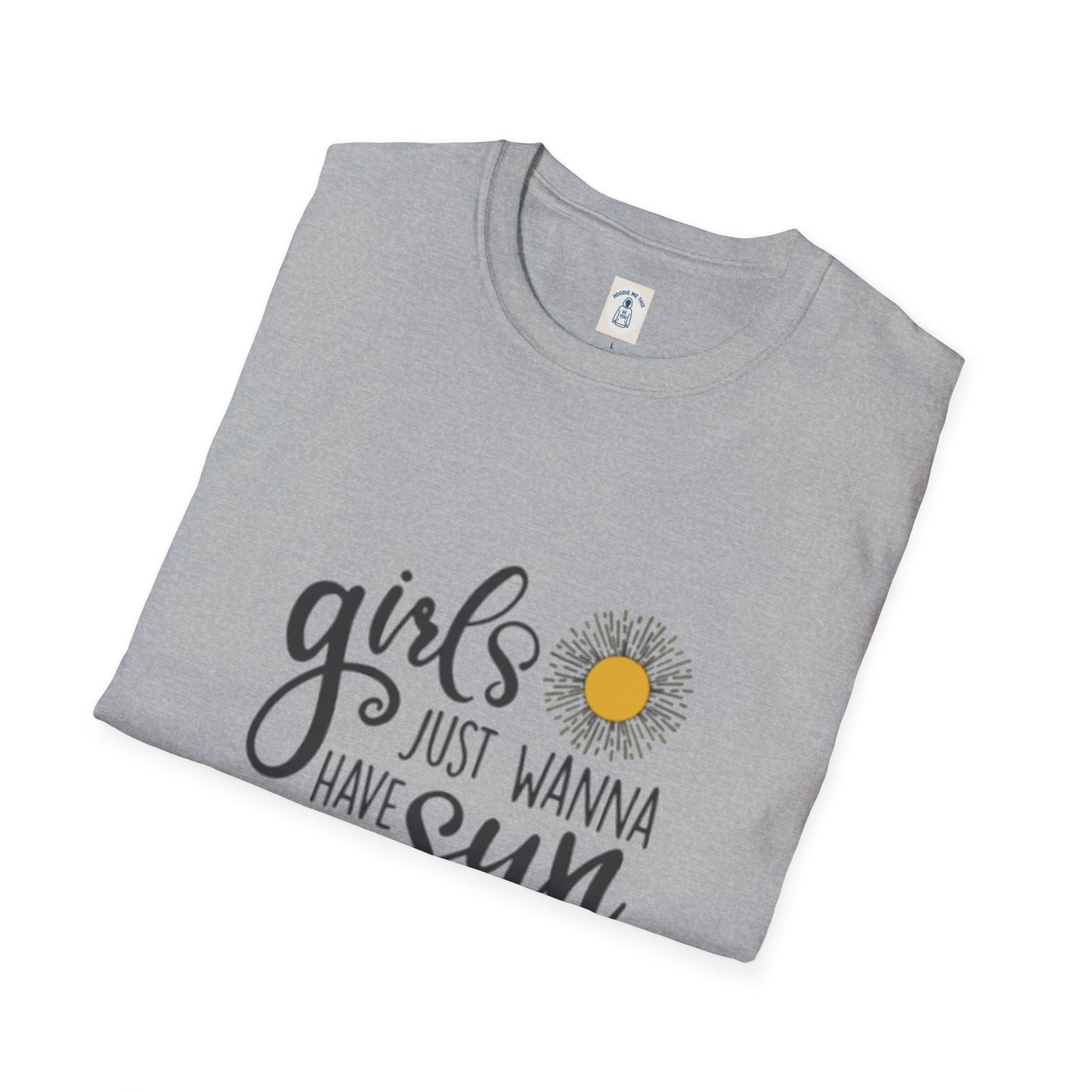 Girls Just Wanna Have Sun - Unisex Softstyle T-Shirt