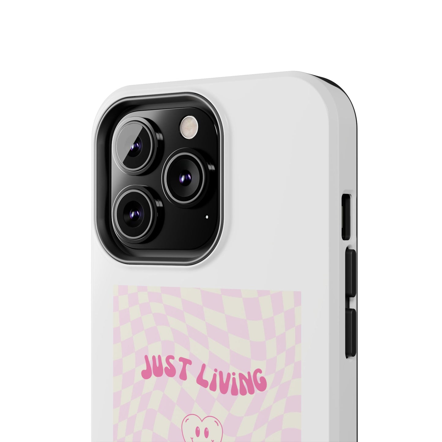 Just Living My Best Life - Tough iPhone Cases - Choose your Size