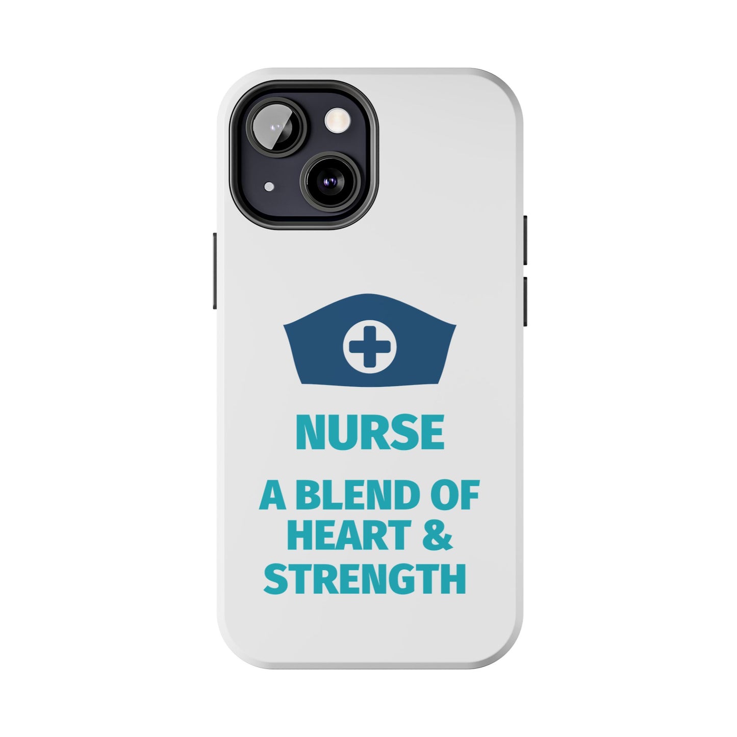 Nurse A Blend of Heart & Strength - Tough iPhone Cases - Choose your Size