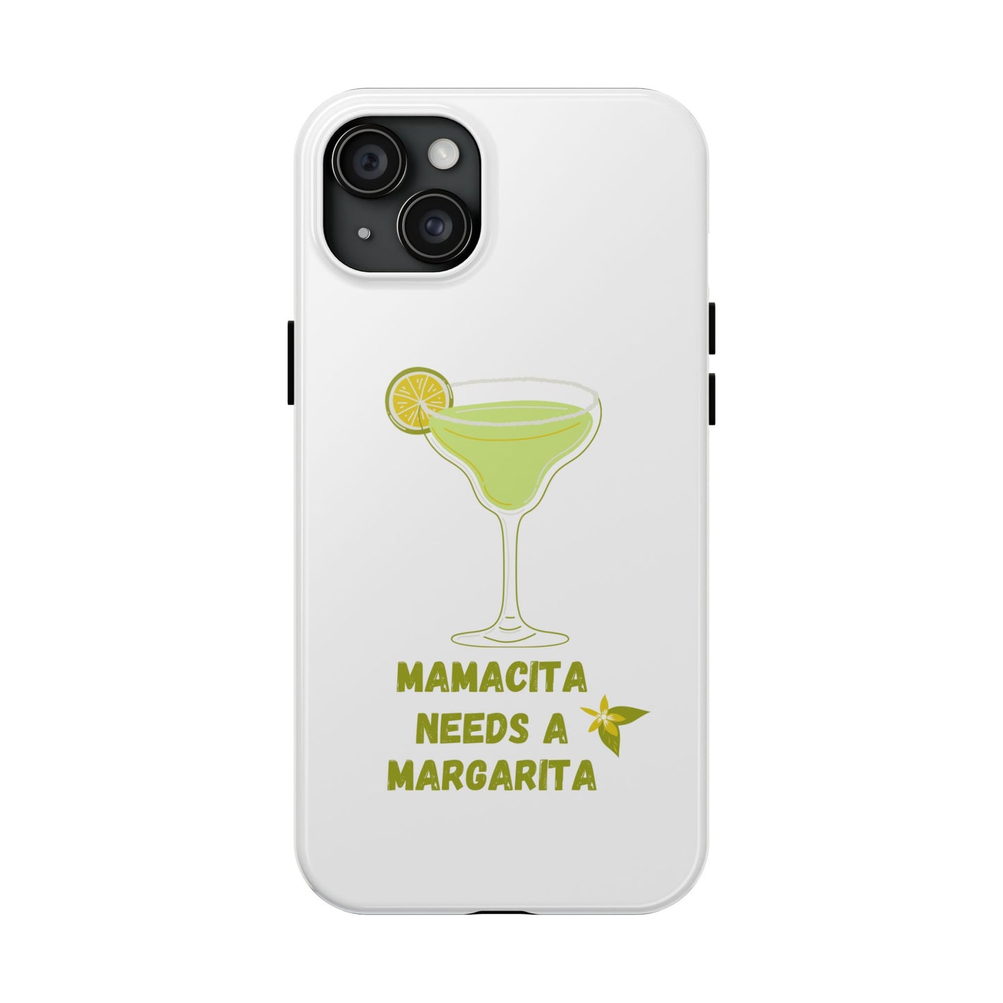 Mamacita Needs a Margarita - Tough iPhone Cases - Choose your Size