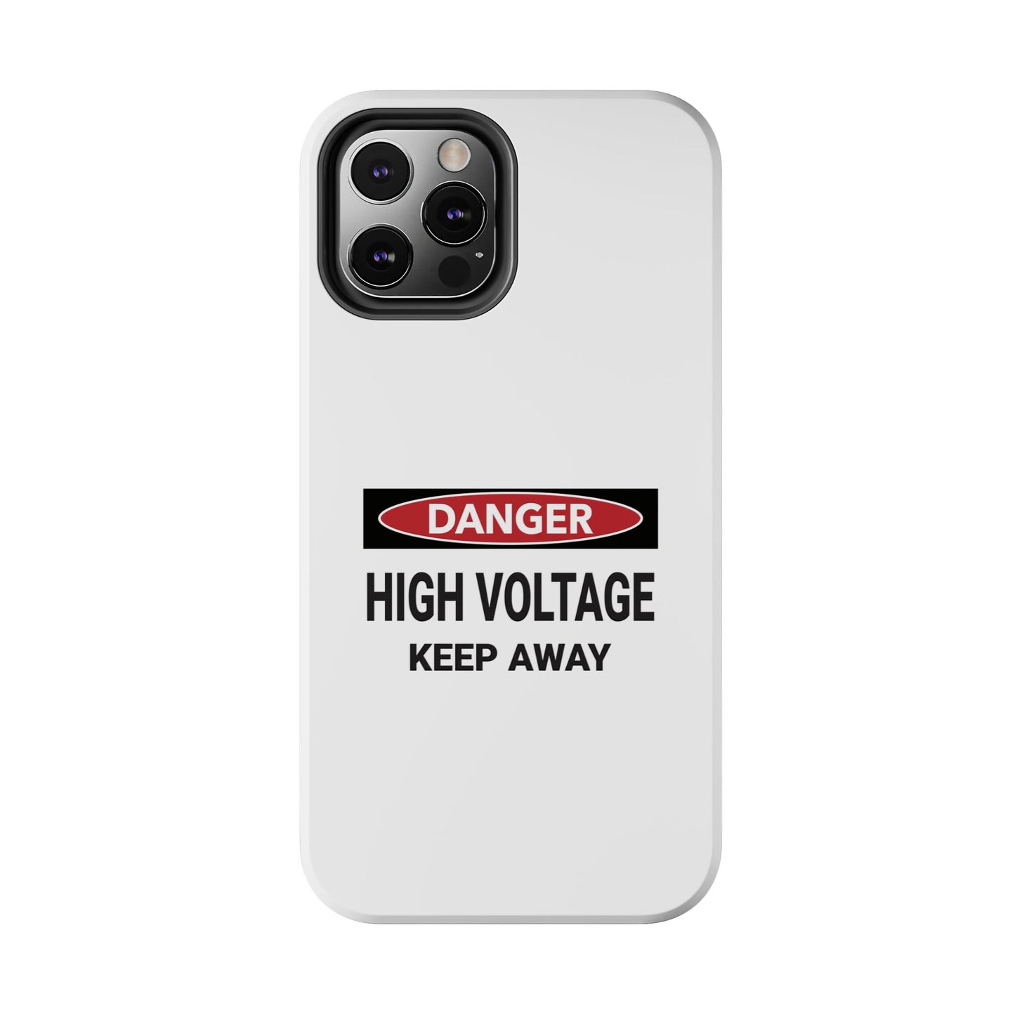 Danger High Voltage Keep Away - Tough iPhone Cases - Choose your Size