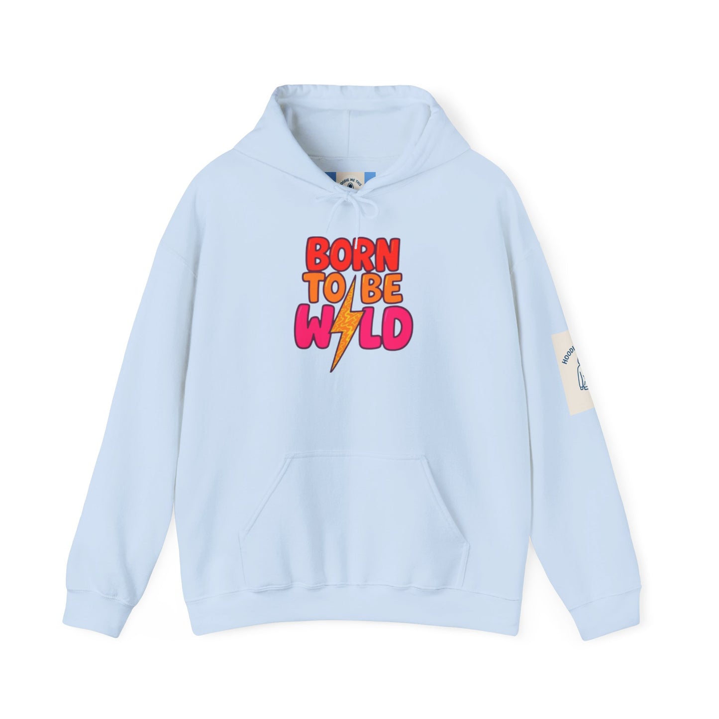 BORN TO BE WILD - Unisex Heavy Blend™ Hooded Sweatshirt