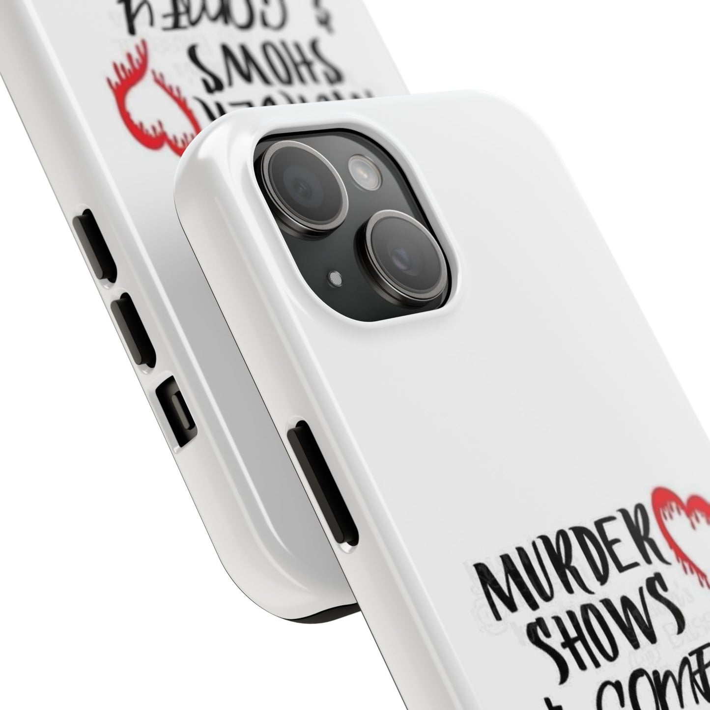 Murder Shows & Comfy Clothes - Tough iPhone Cases - Choose your Size