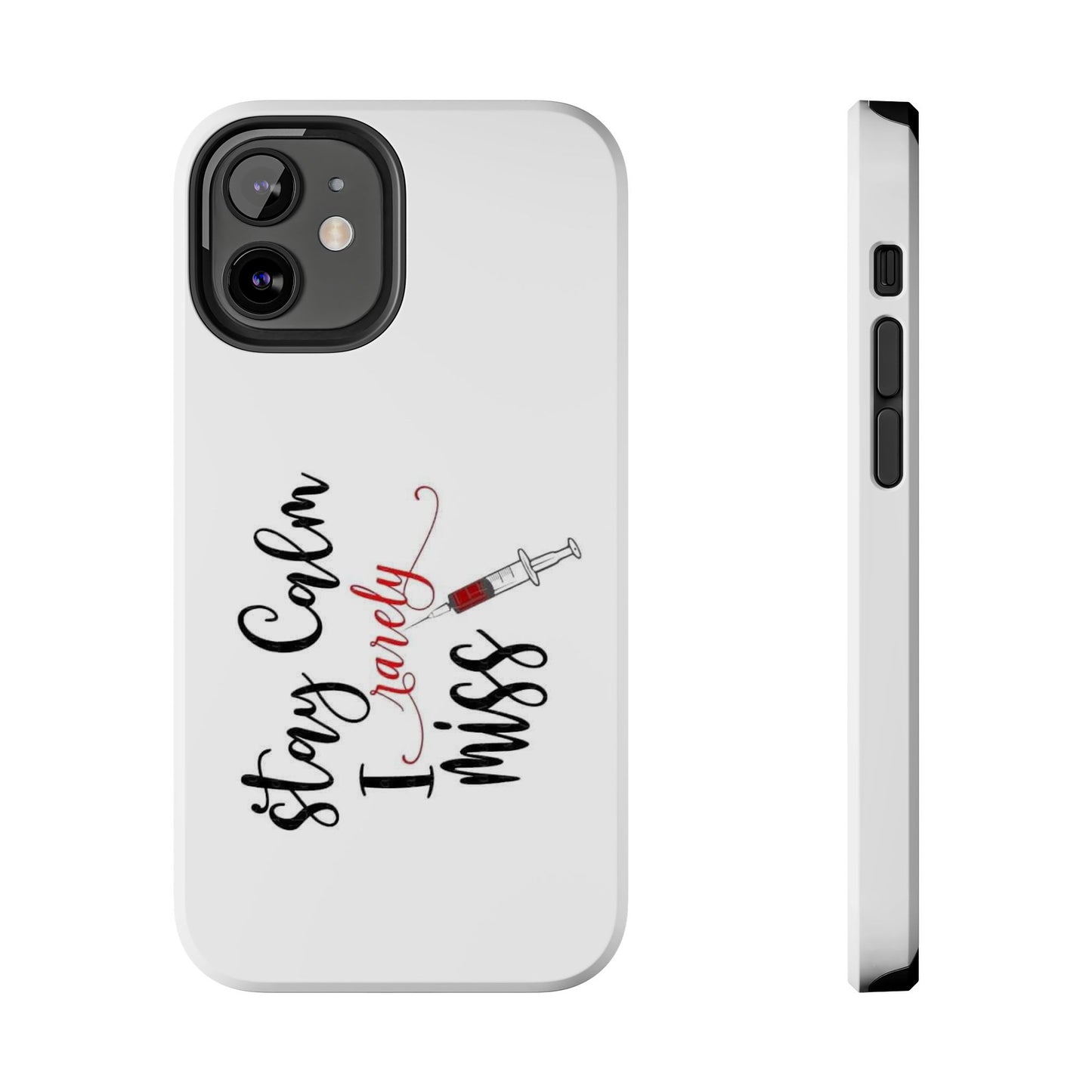 Stay Calm I Rarely Miss - Tough iPhone Cases - Choose your Size