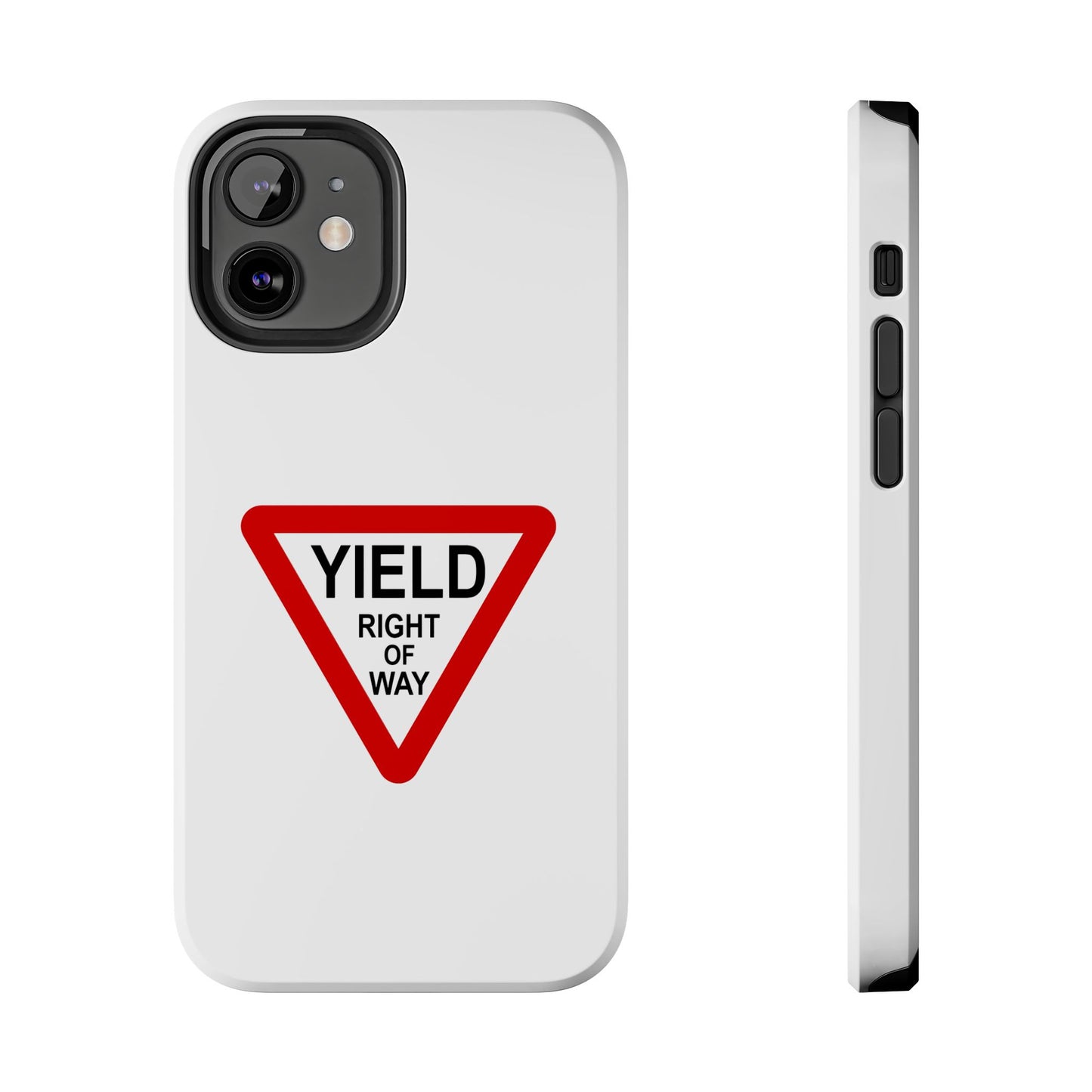 YIELD Right of Way - Tough iPhone Cases - Choose your Size