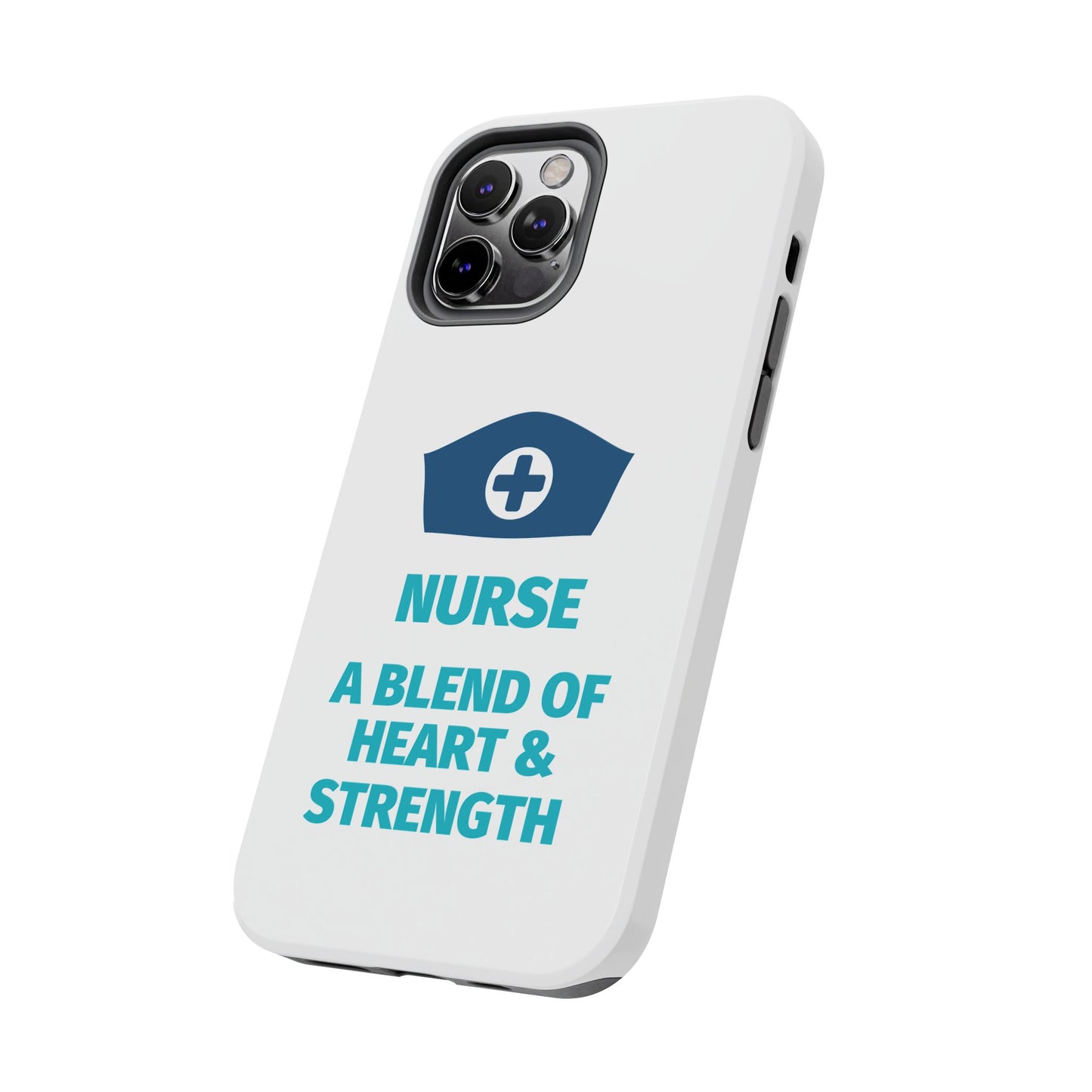 Nurse A Blend of Heart & Strength - Tough iPhone Cases - Choose your Size