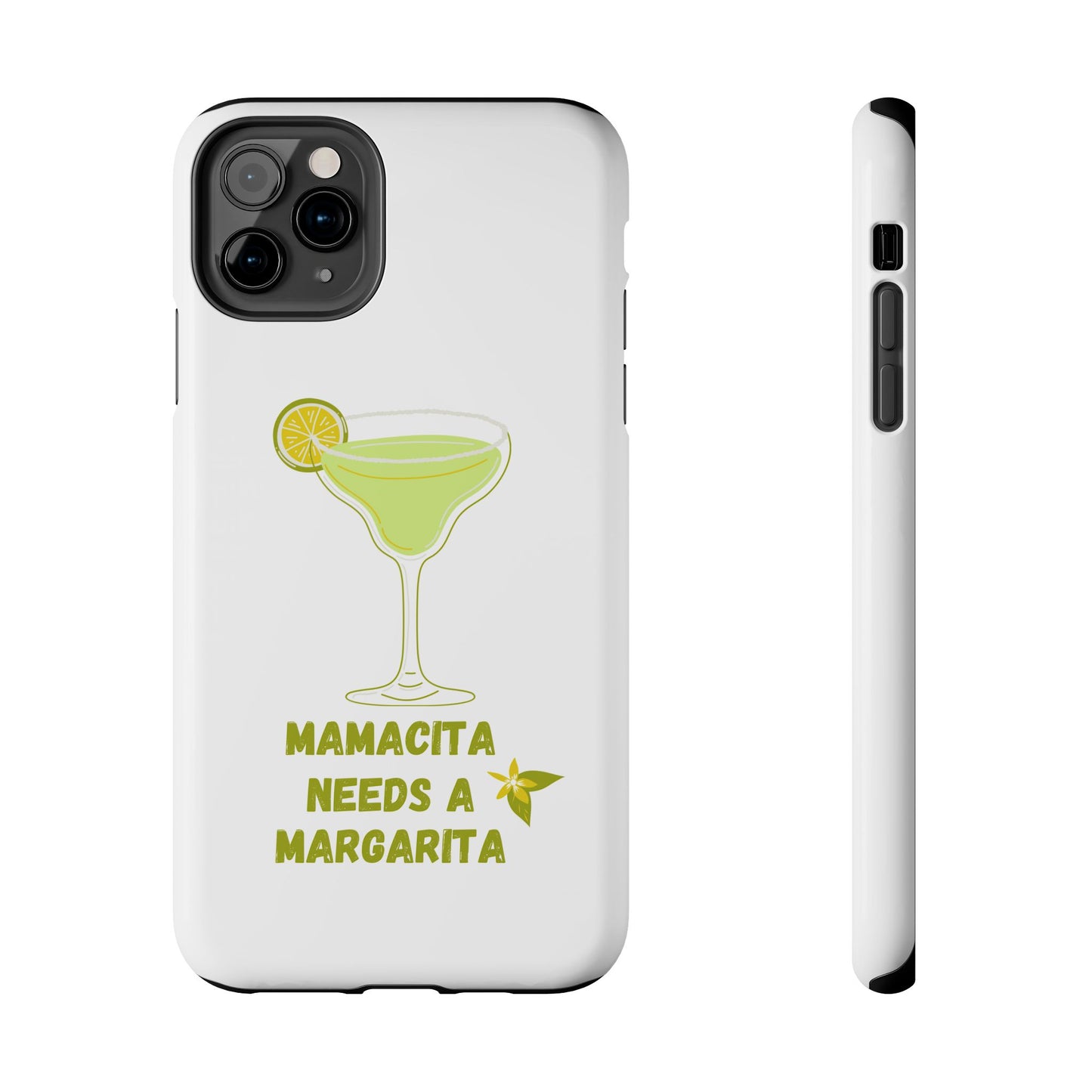 Mamacita Needs a Margarita - Tough iPhone Cases - Choose your Size