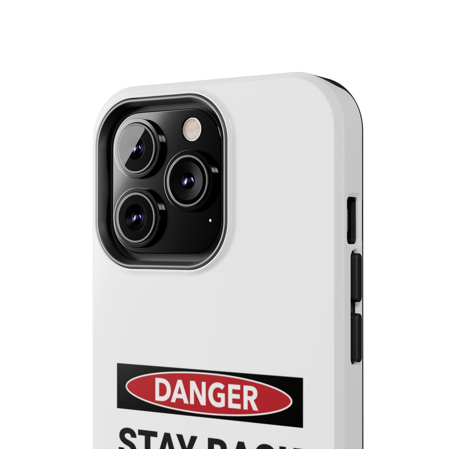 Danger Stay Back 100 Feet - Tough iPhone Cases - Choose your Size