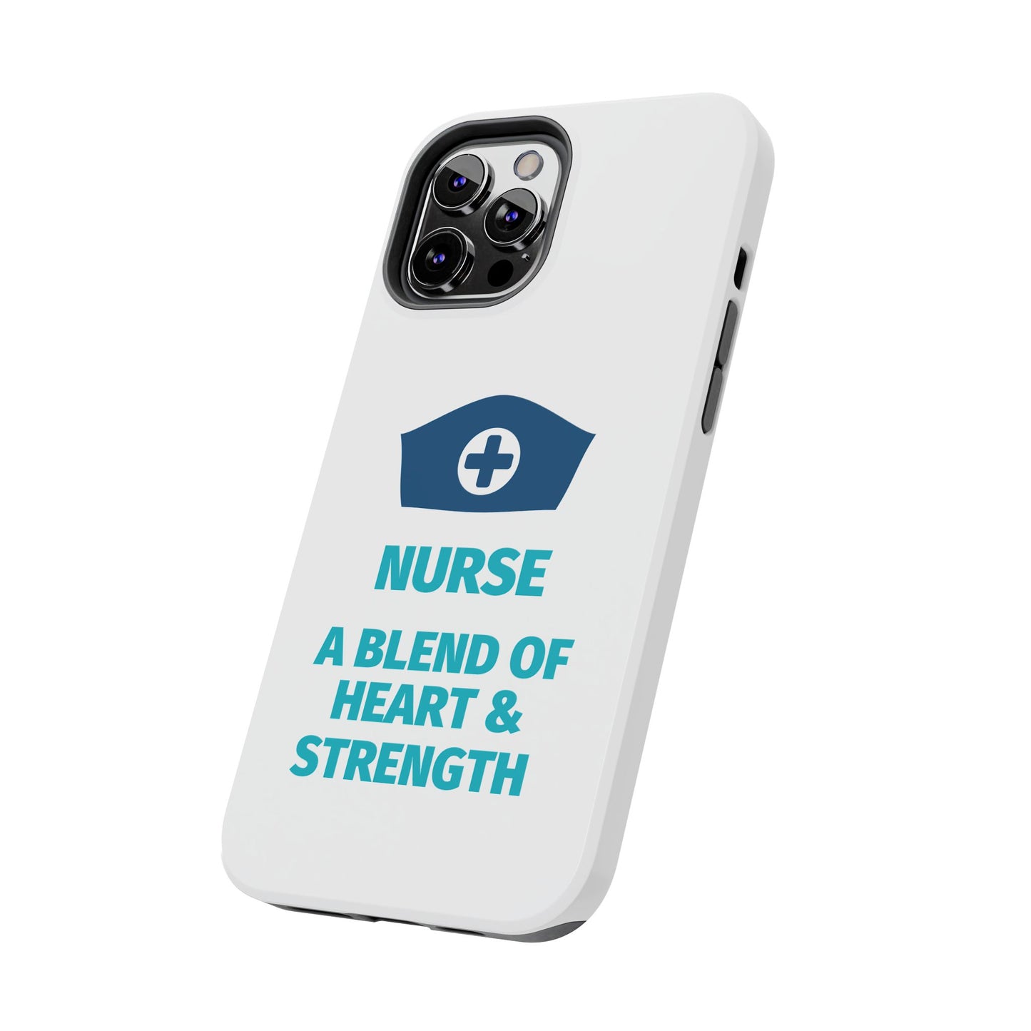 Nurse A Blend of Heart & Strength - Tough iPhone Cases - Choose your Size