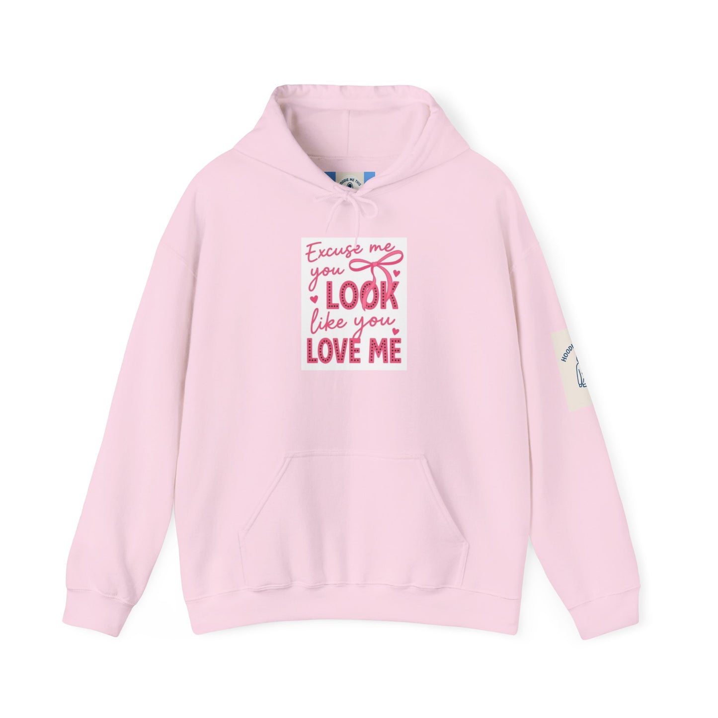 Excuse me you Look Like you Love Me Hoodie- Unisex Heavy Blend™ Hooded Sweatshirt