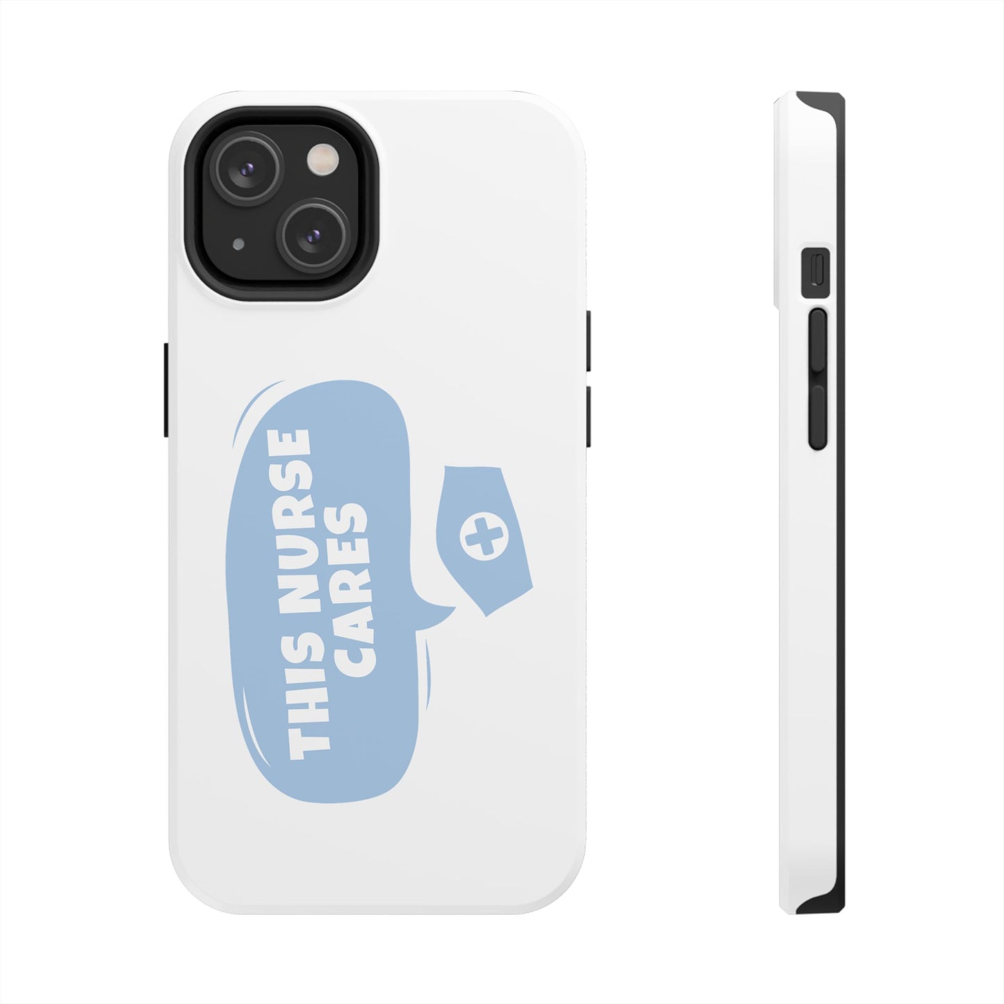 This Nurse Cares - Tough iPhone Cases - Choose your Size