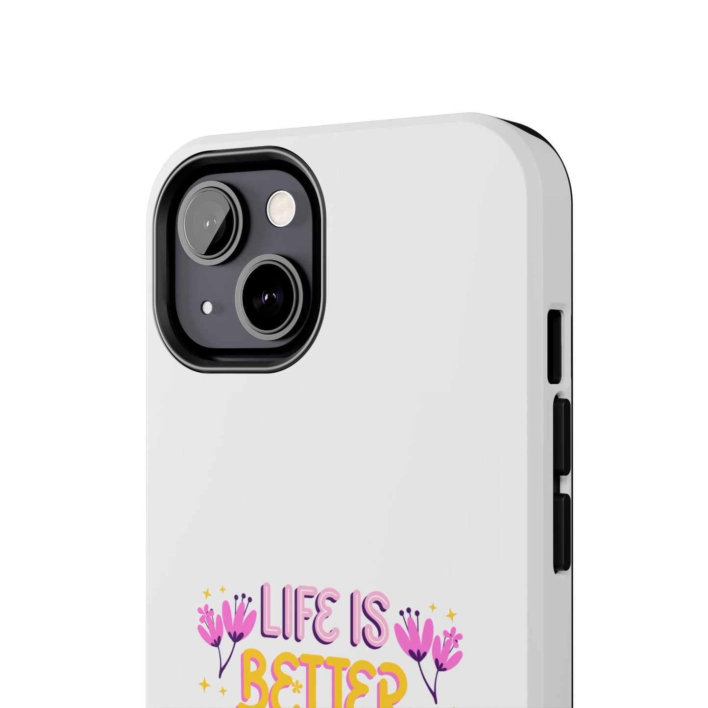 Life is Better with Friends - Tough iPhone Cases - Choose your Size