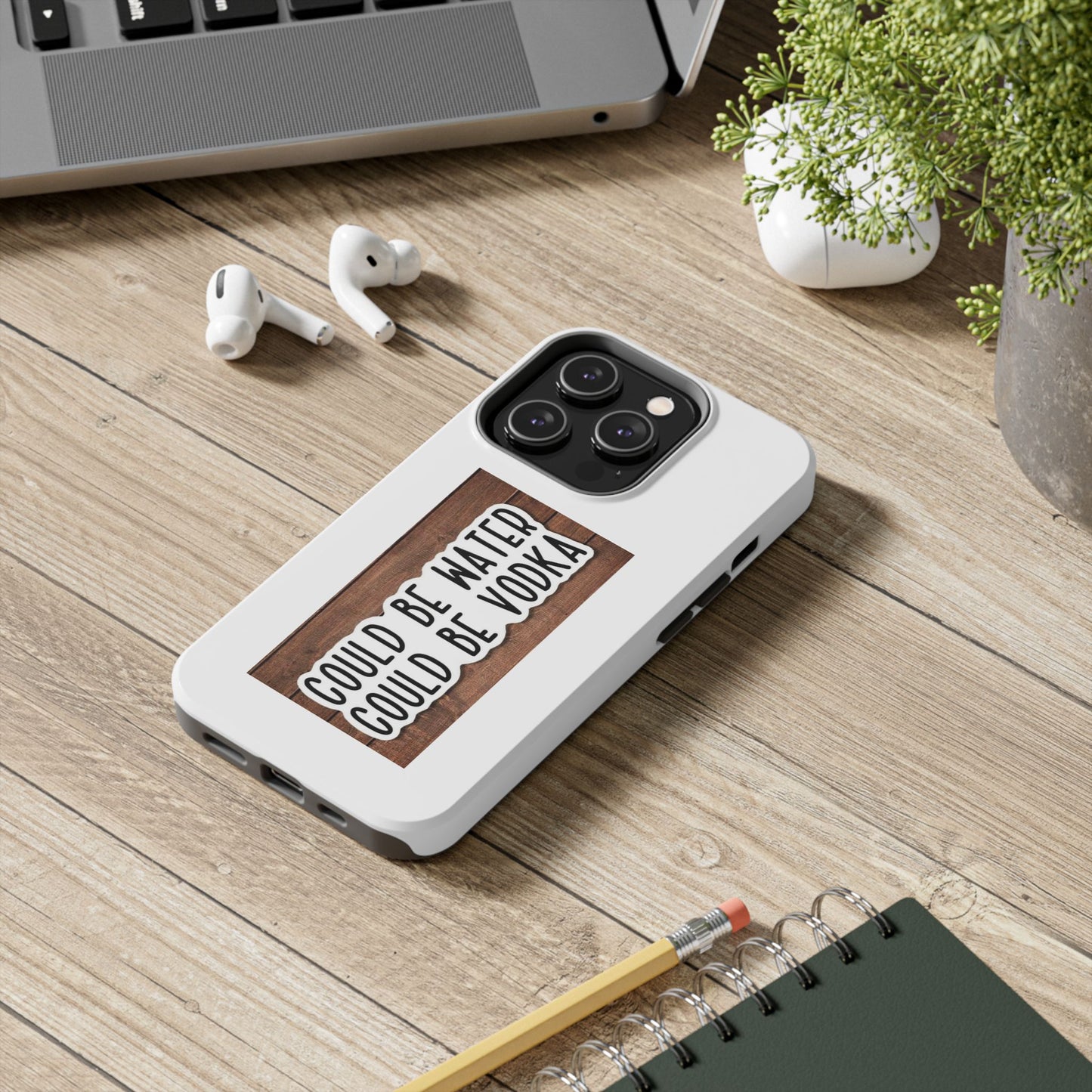 COULD BE WATER CLULD BE VODKA - Tough iPhone Cases - Choose your Size