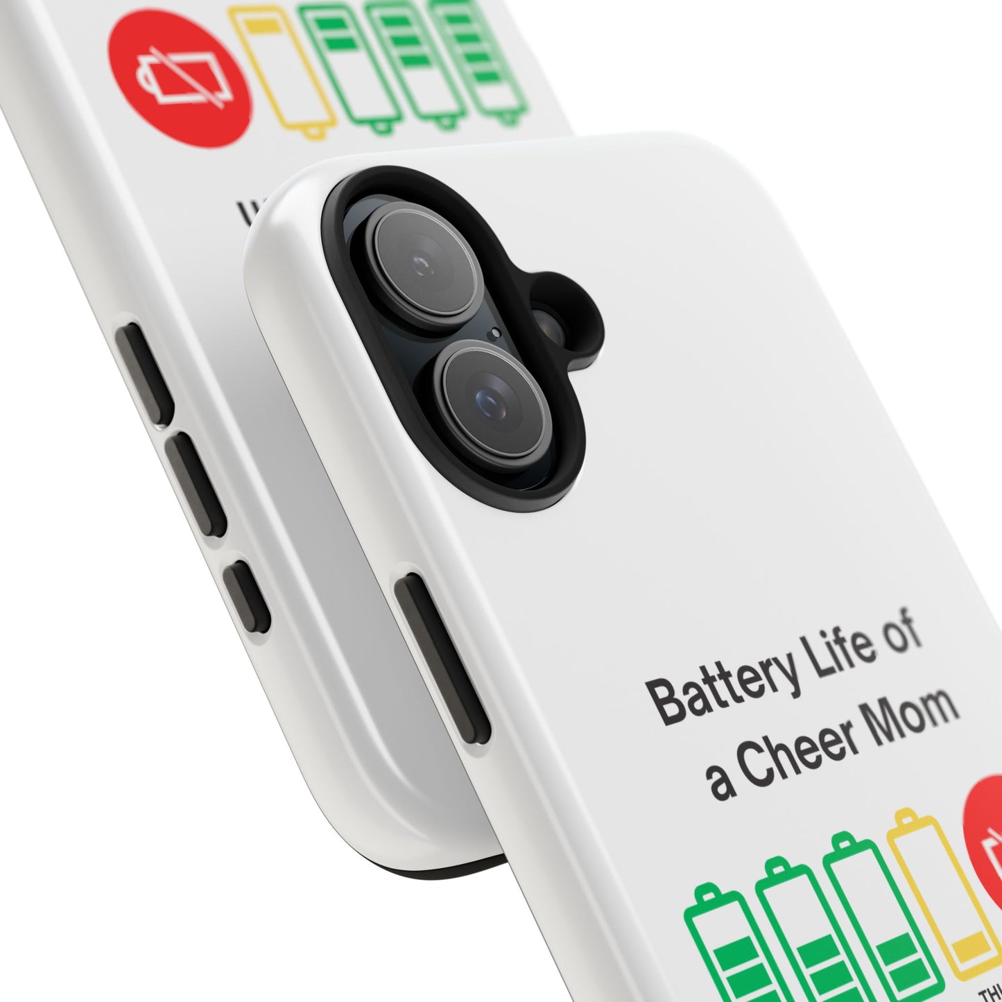 Battery Life of a Cheer Mom - Tough iPhone Cases - Choose your Size