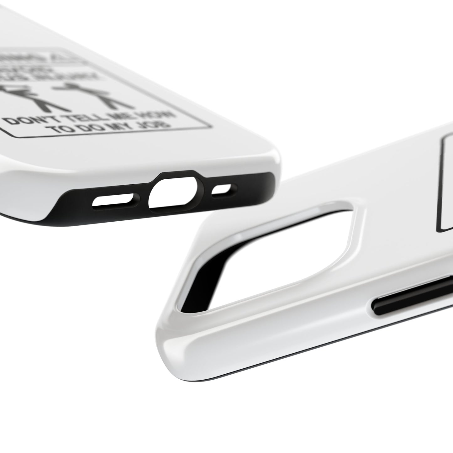 WARNING TO AVOID SERIOUS INJURY DON’T TELL MEMHOW TO DO MY JOB - Tough iPhone Cases - Choose your Size