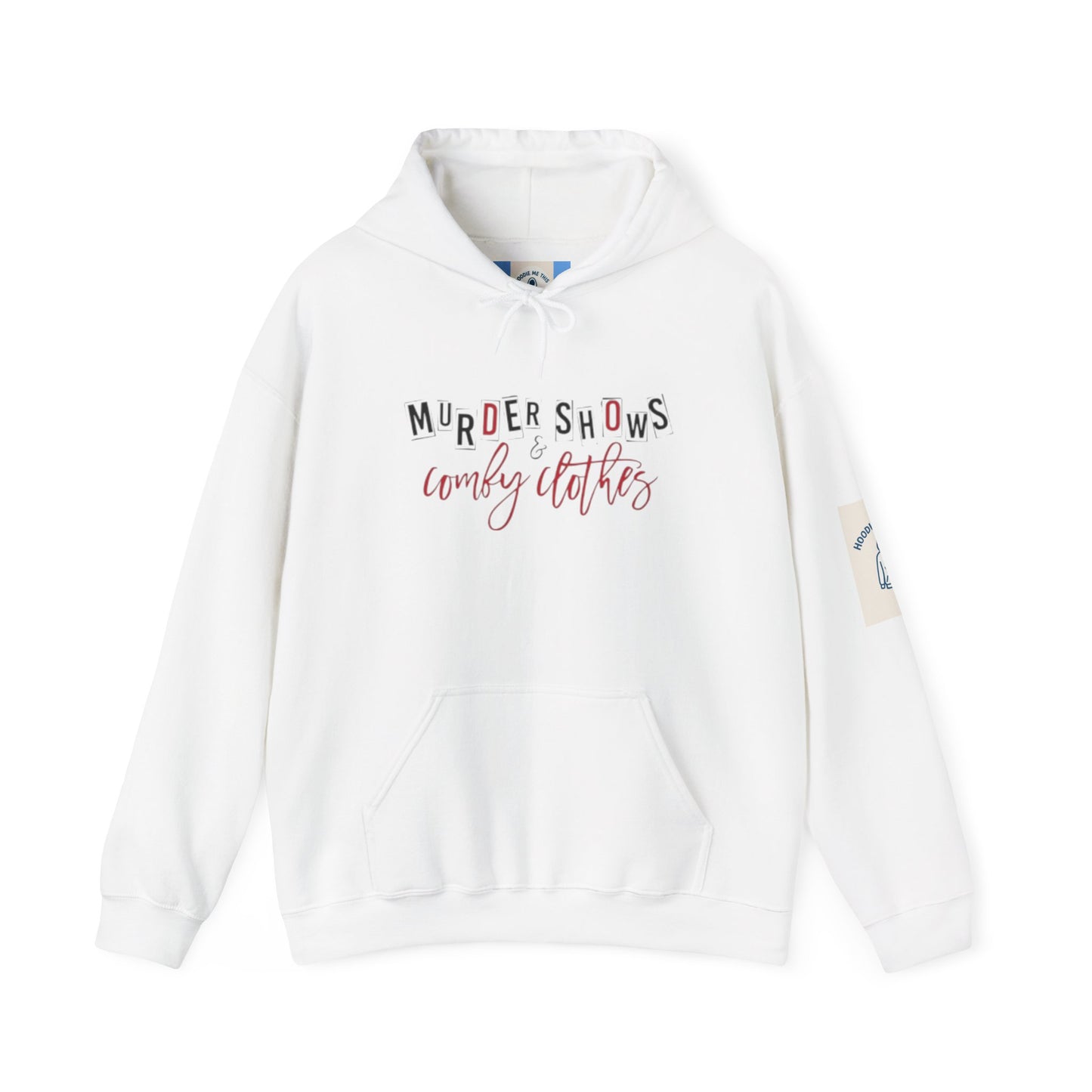 MURDER SHOWS & comfy clothes Hoodie- Unisex Heavy Blend™ Hooded Sweatshirt