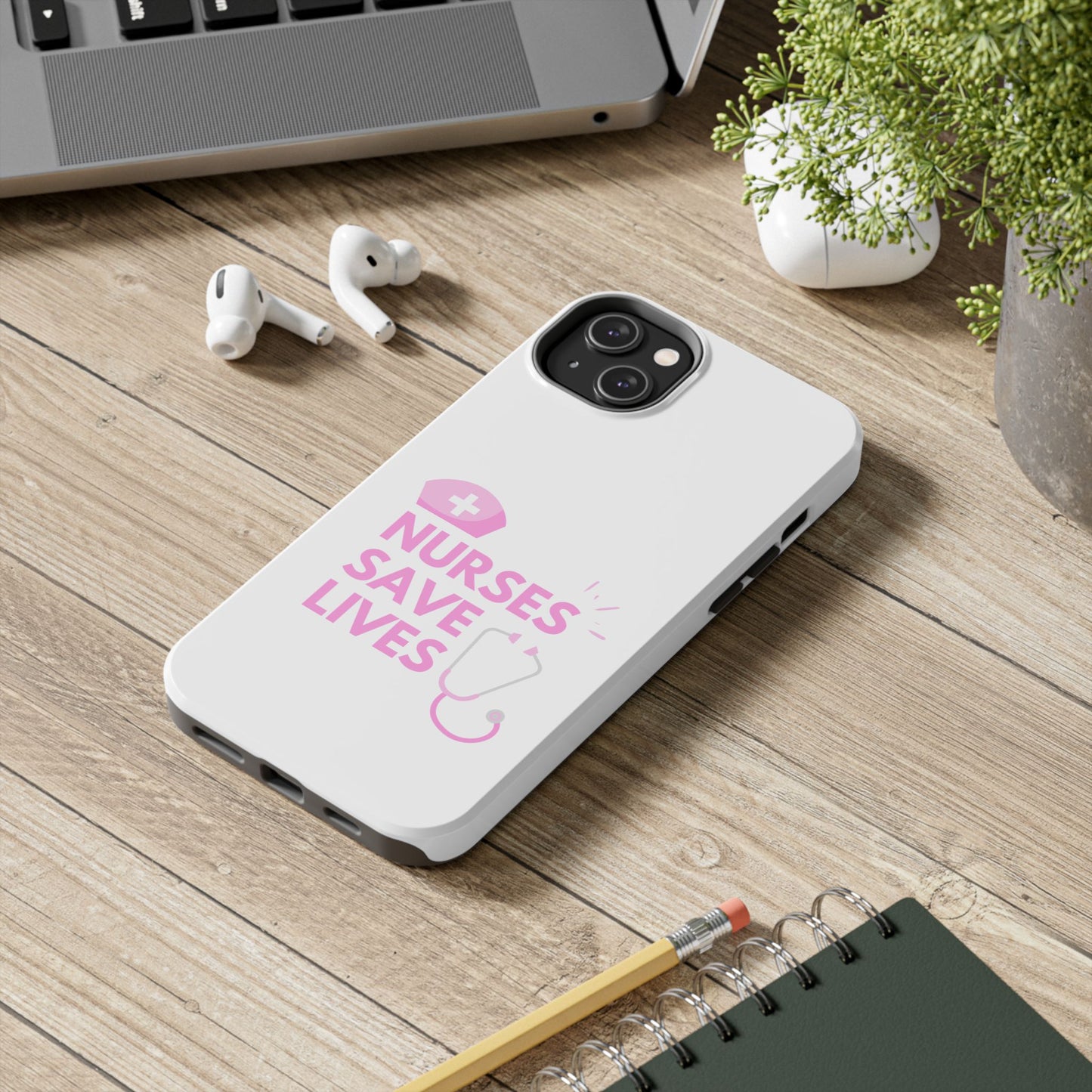 Nurses Save Lives - Tough iPhone Cases - Choose your Size