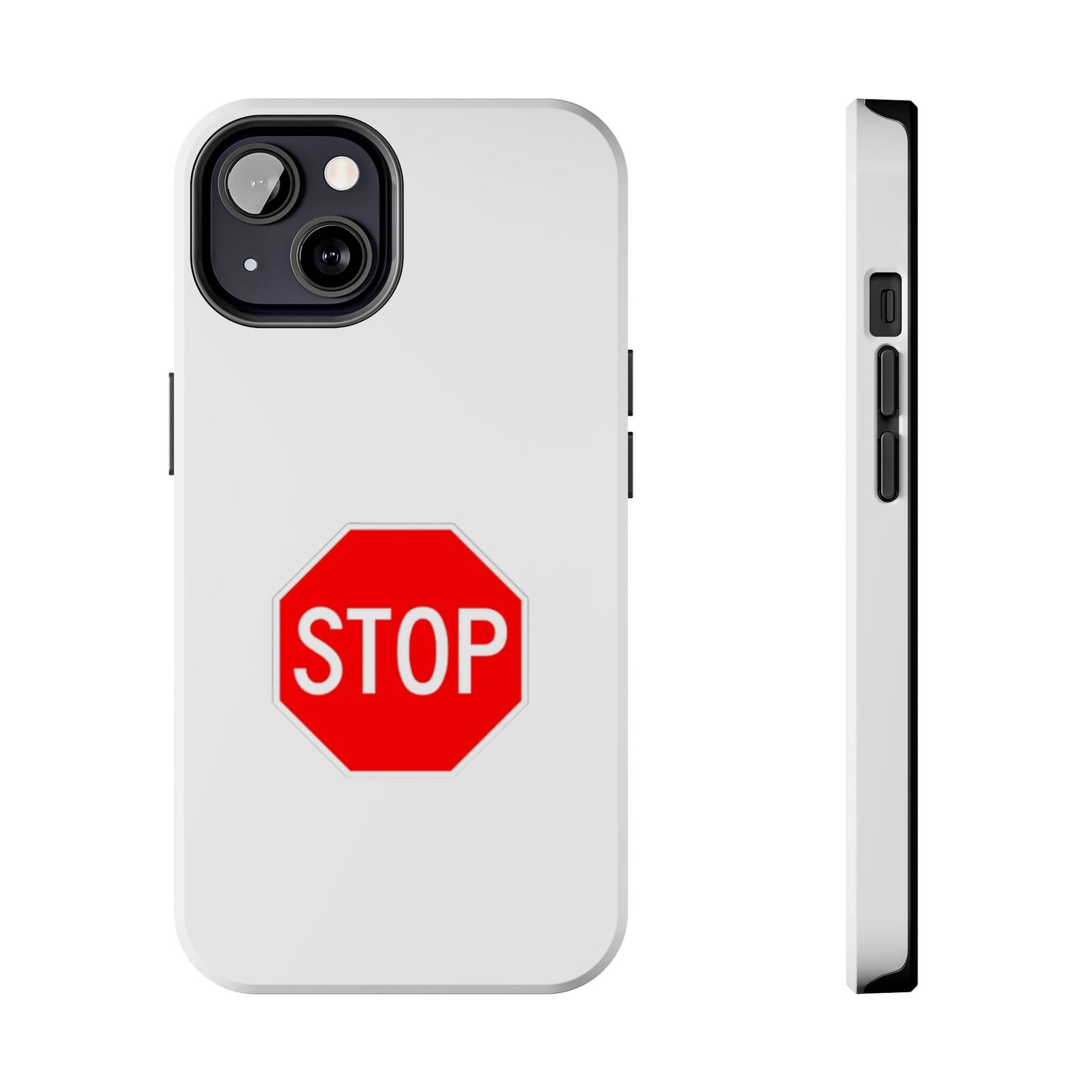 Stop Sign - Tough iPhone Cases - Choose your Size