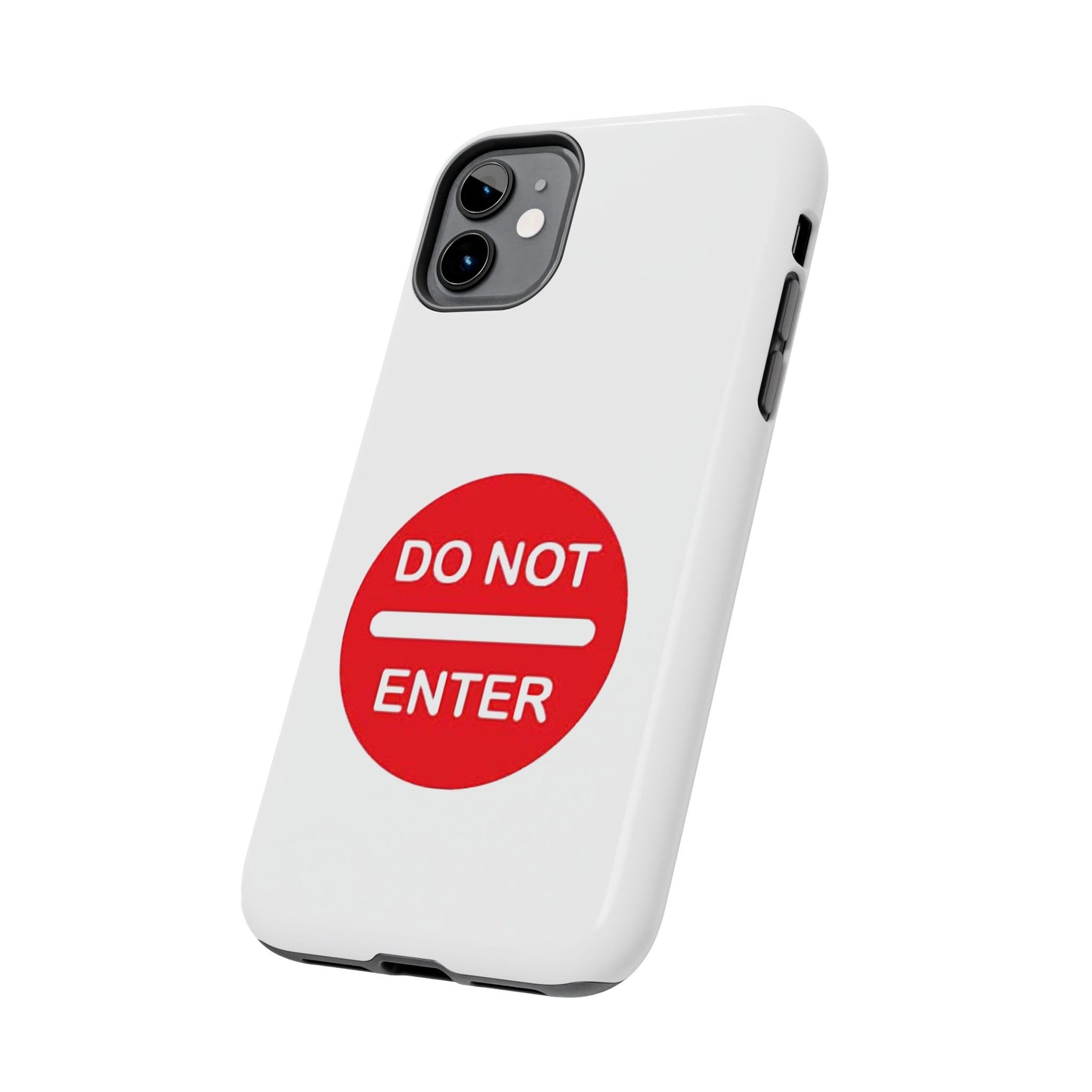 Do Not Enter - Tough iPhone Cases - Choose your Size