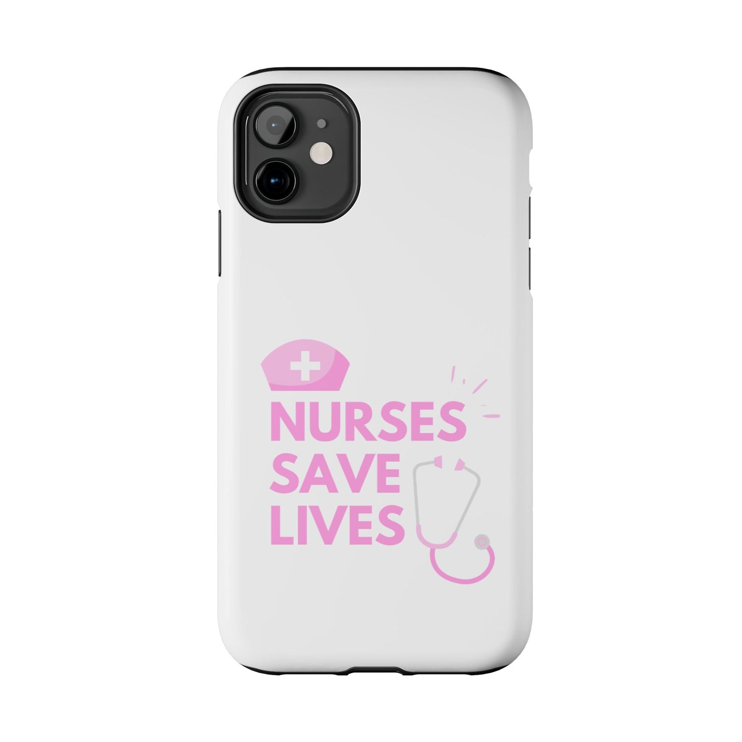 Nurses Save Lives - Tough iPhone Cases - Choose your Size