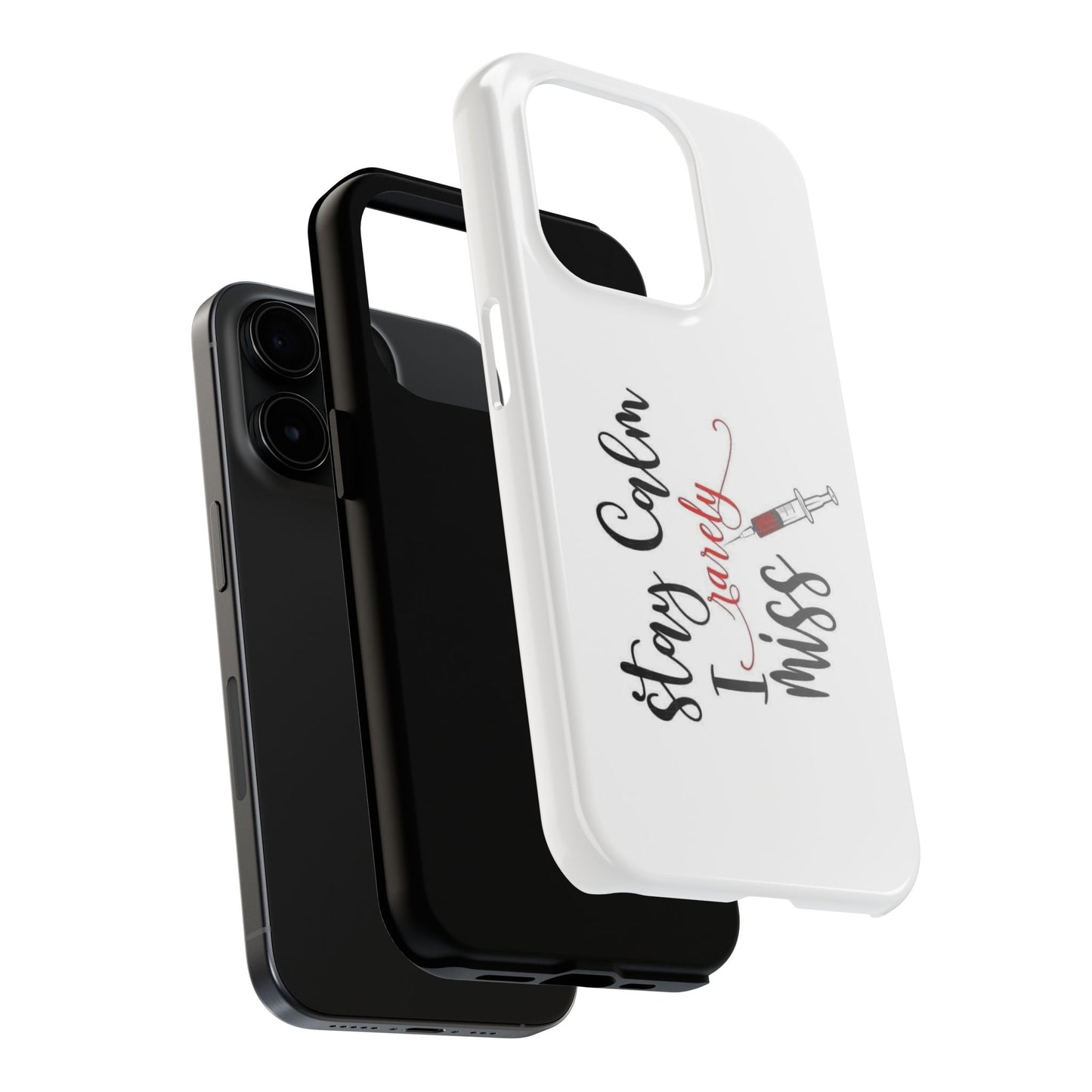 Stay Calm I Rarely Miss - Tough iPhone Cases - Choose your Size
