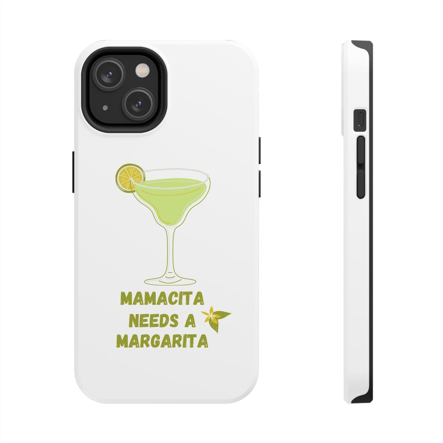 Mamacita Needs a Margarita - Tough iPhone Cases - Choose your Size