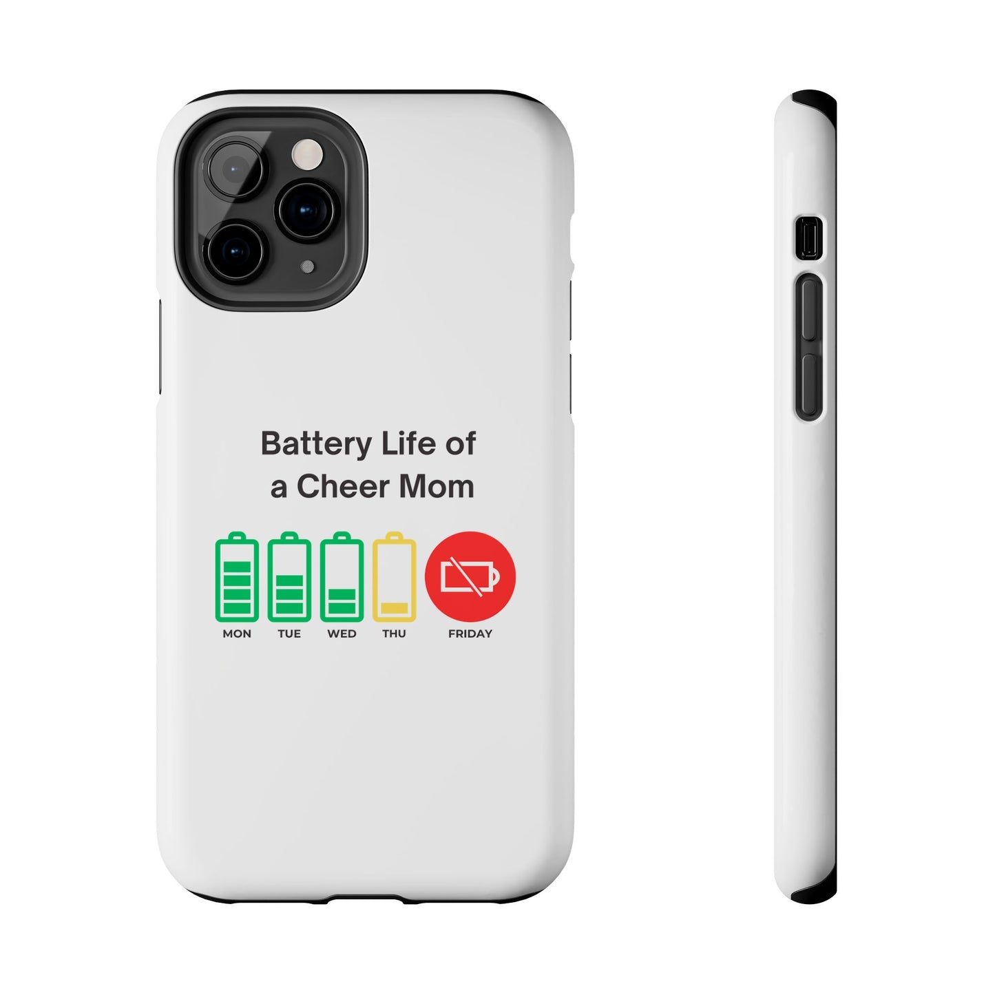 Battery Life of a Cheer Mom - Tough iPhone Cases - Choose your Size