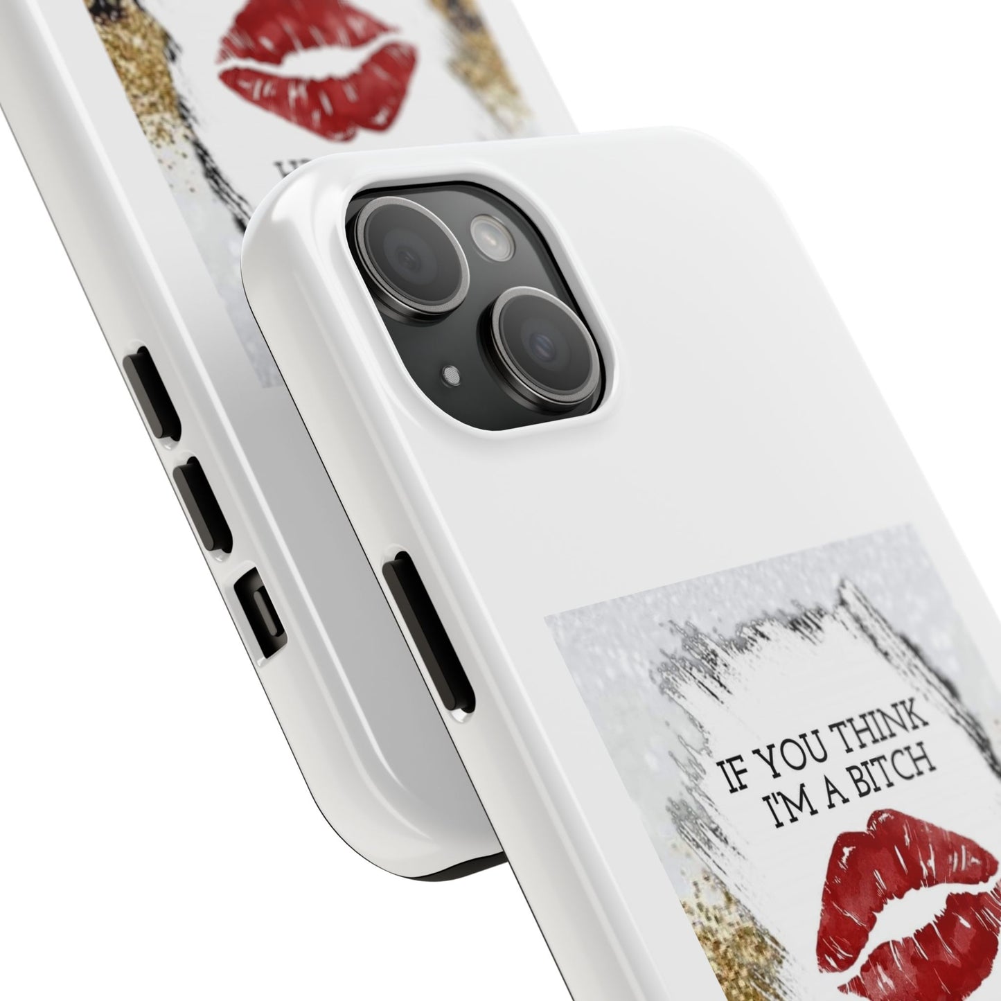 If You Think I’m a Bitch You Should See My Asshole Husband - Tough iPhone Cases - Choose your Size