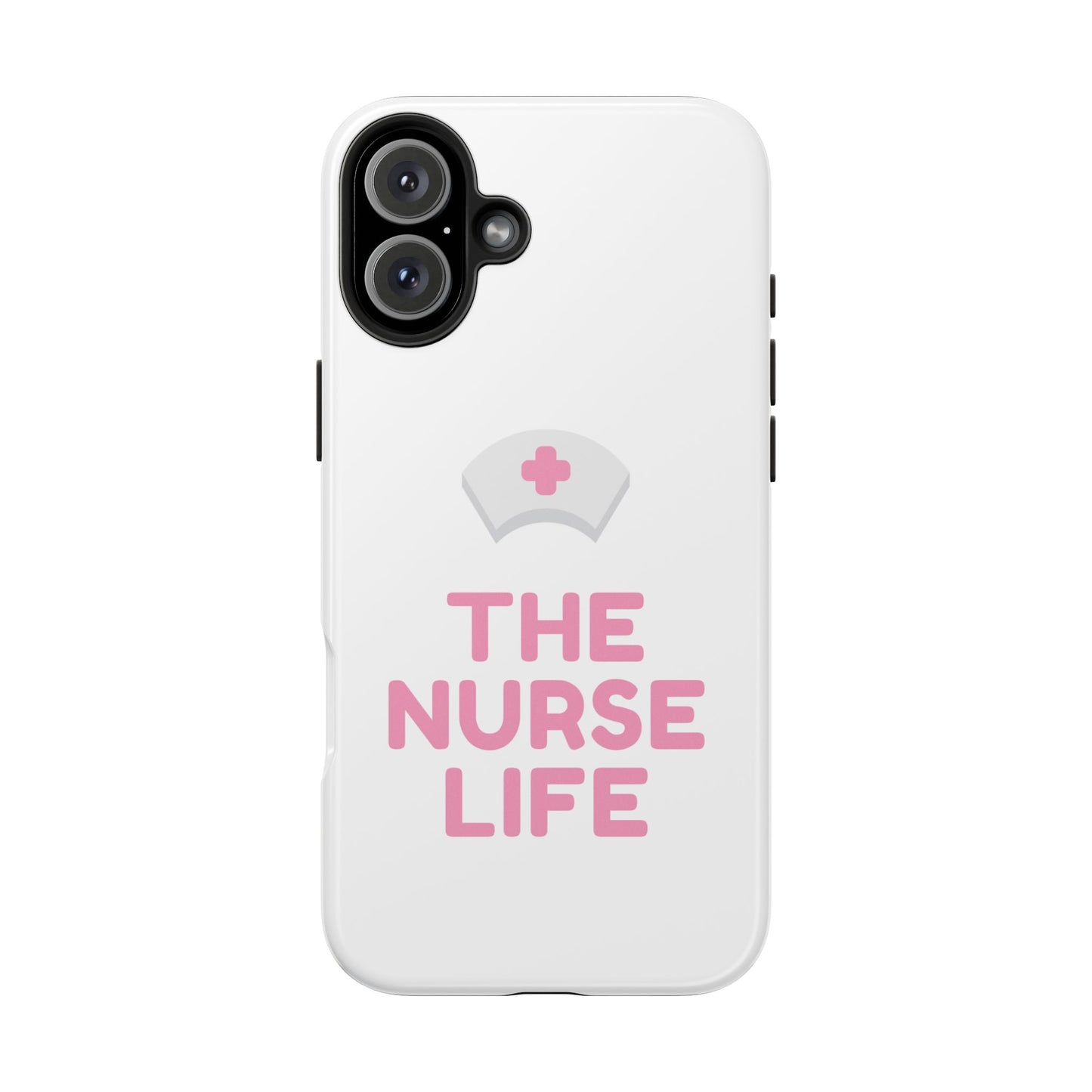 The Nurse Life - Tough iPhone Cases - Choose your Size