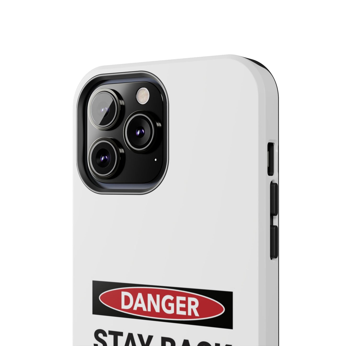 Danger Stay Back 100 Feet - Tough iPhone Cases - Choose your Size
