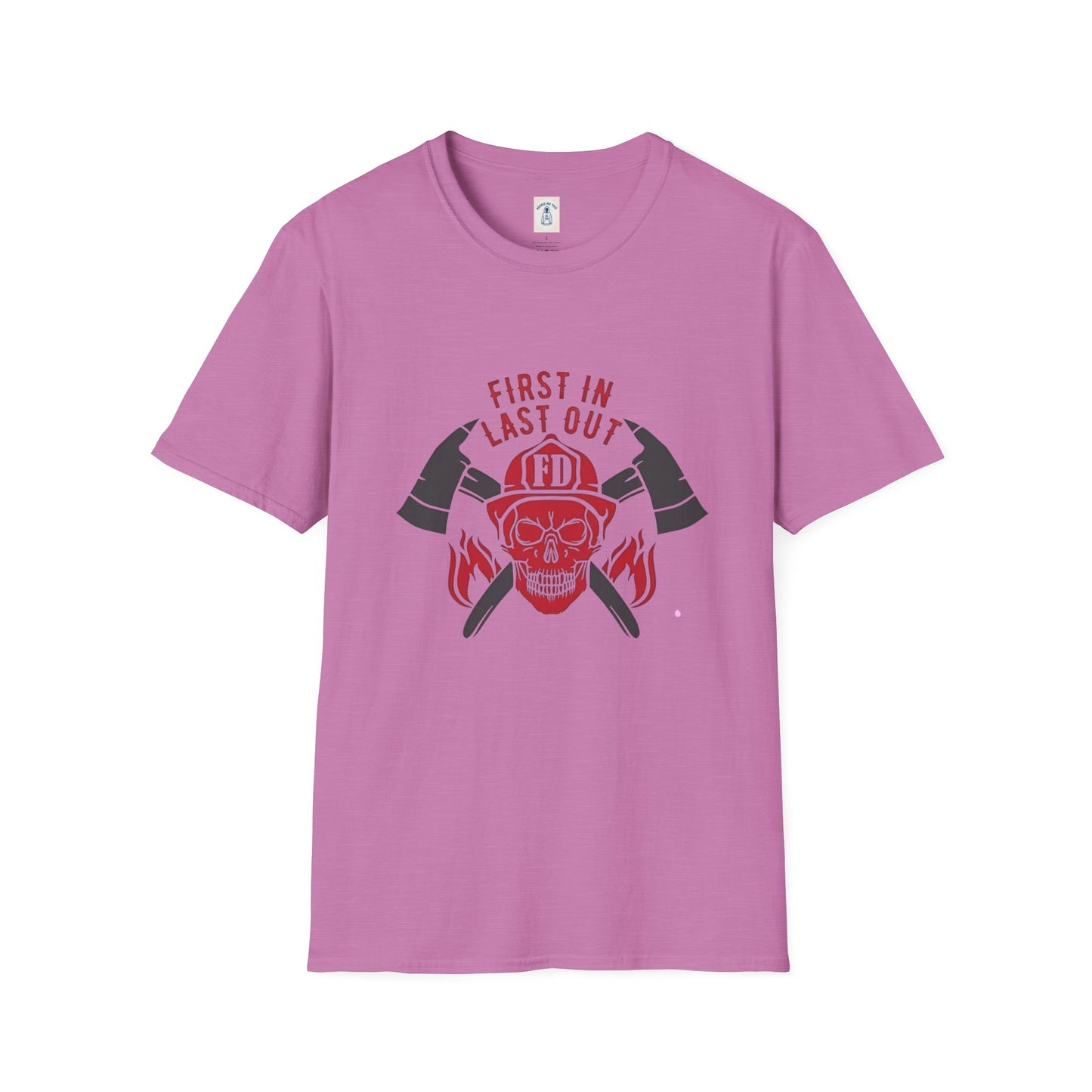 Firefighter First In Last Out - Unisex Softstyle T-Shirt