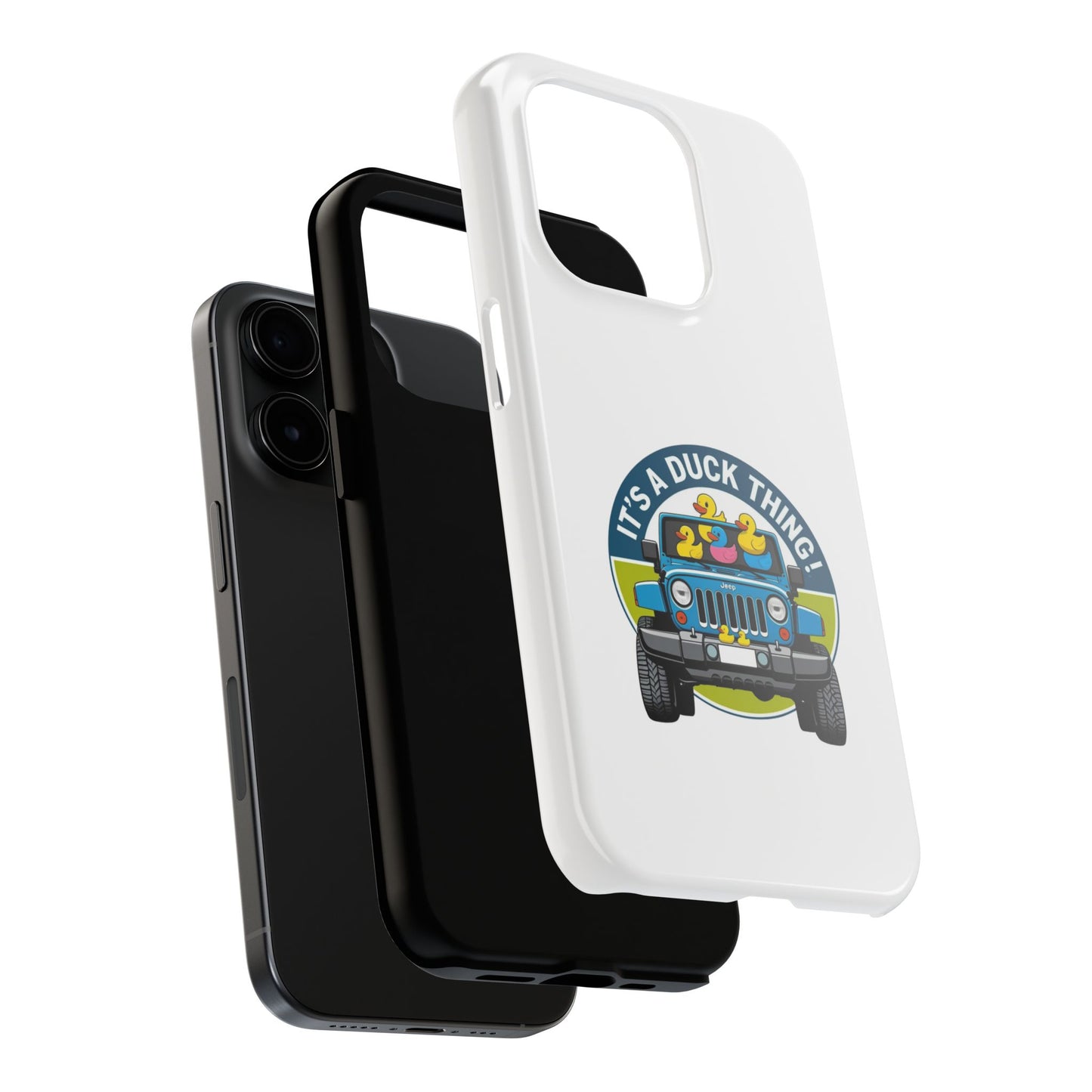 It’s a Duck Thing - Tough iPhone Cases - Choose your Size