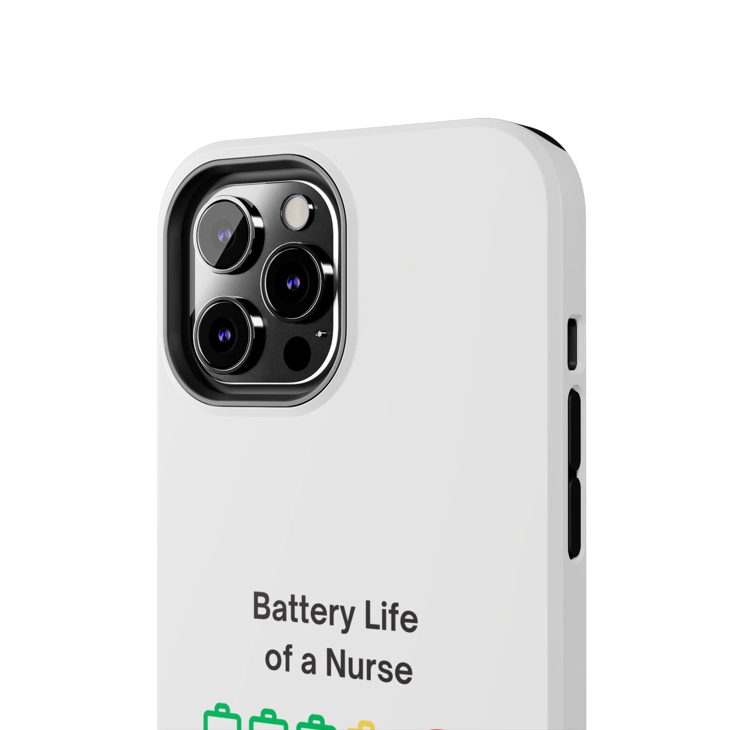 Battery Life of a Nurse - Tough iPhone Cases - Choose your Size