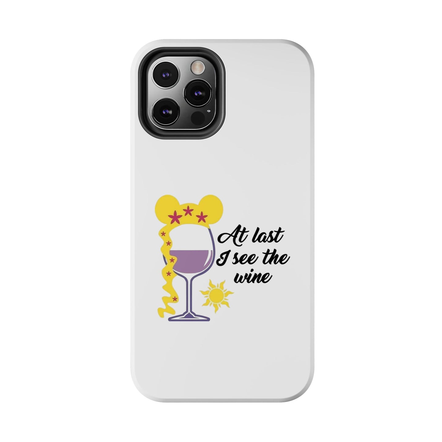 At Last I See The Wine - Tough iPhone Cases - Choose your Size