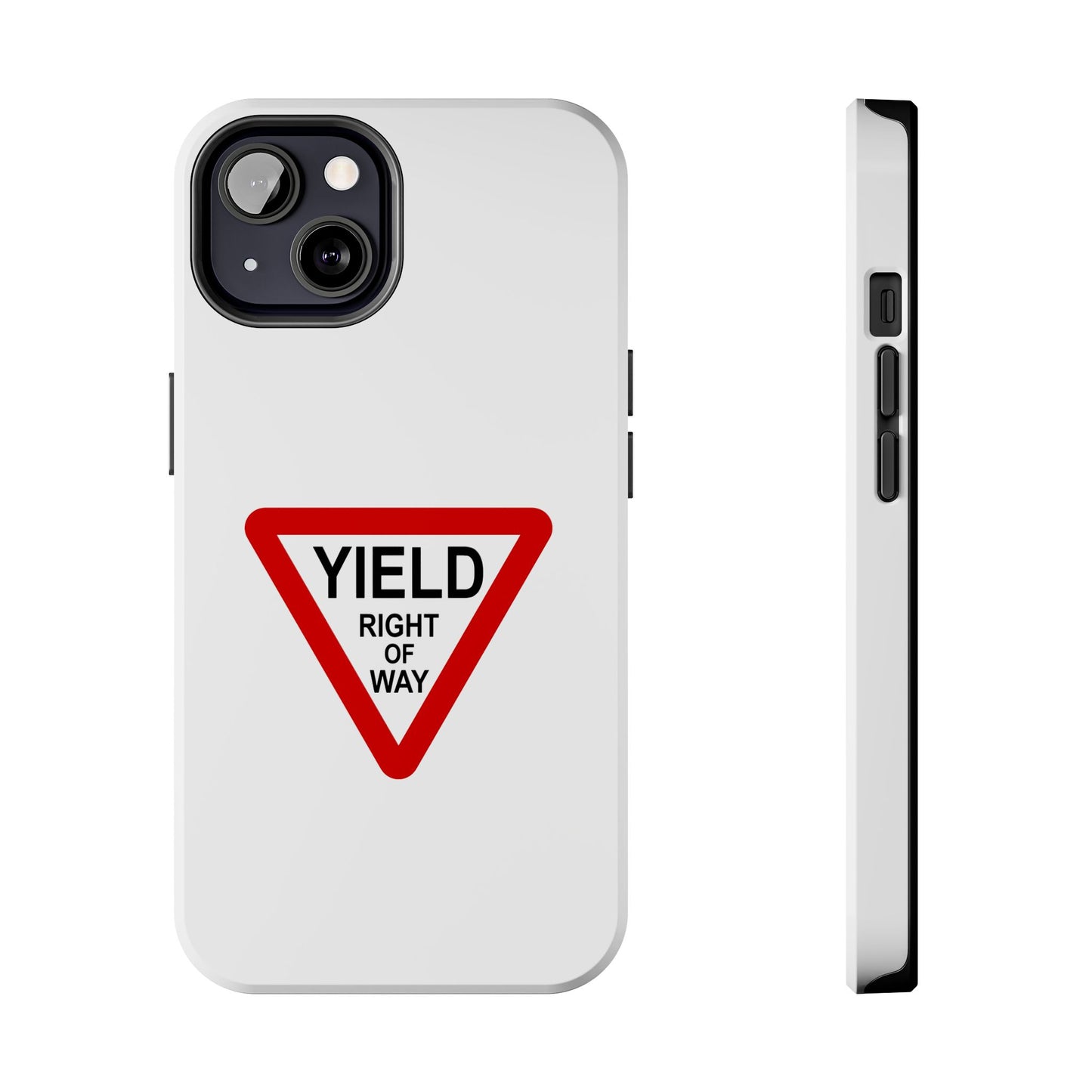 YIELD Right of Way - Tough iPhone Cases - Choose your Size