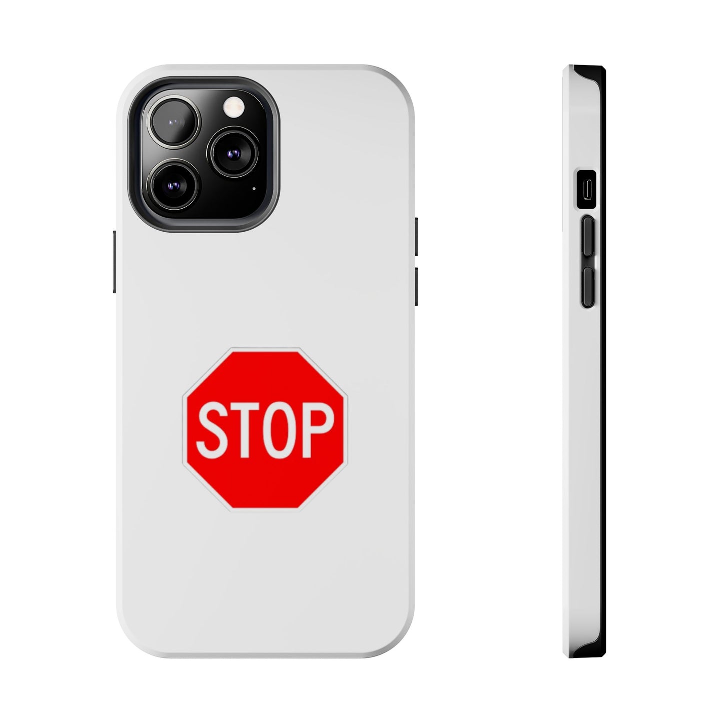 Stop Sign - Tough iPhone Cases - Choose your Size