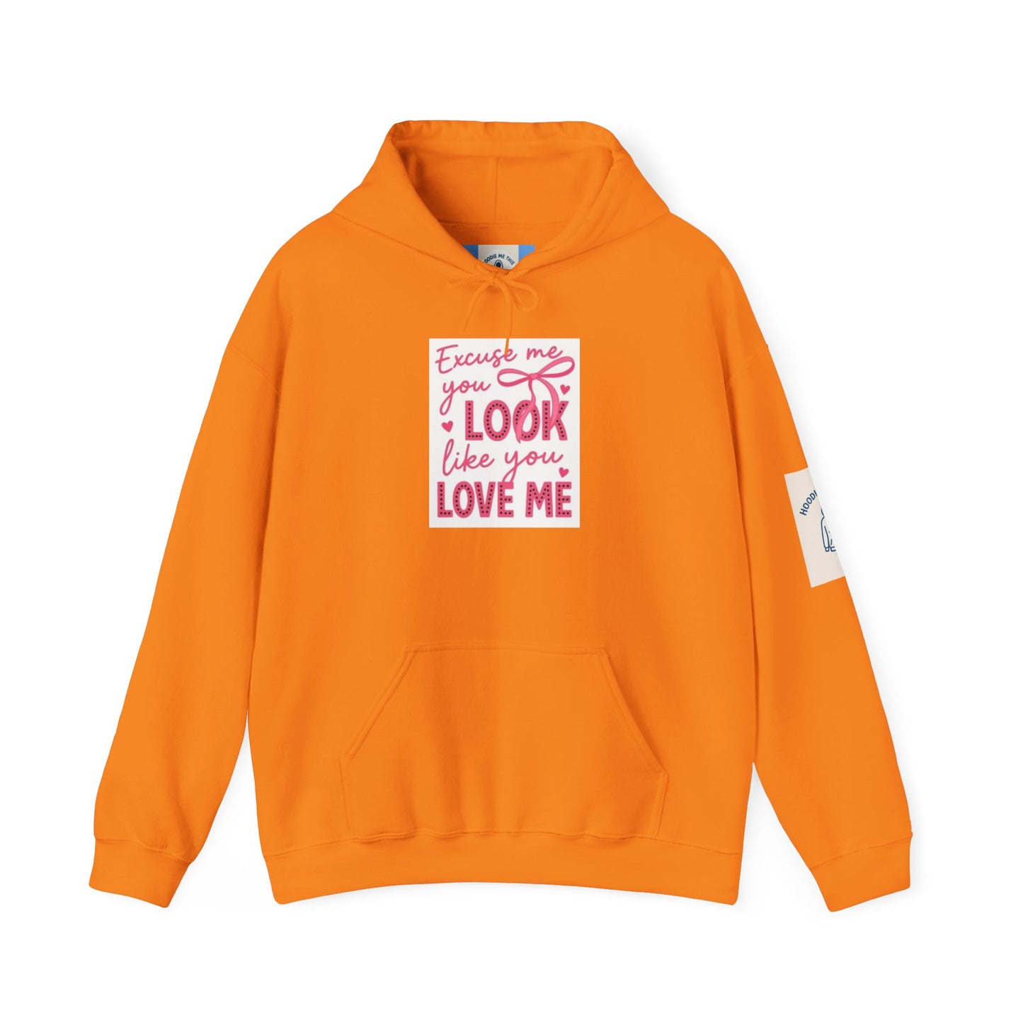 Excuse me you Look Like you Love Me Hoodie- Unisex Heavy Blend™ Hooded Sweatshirt