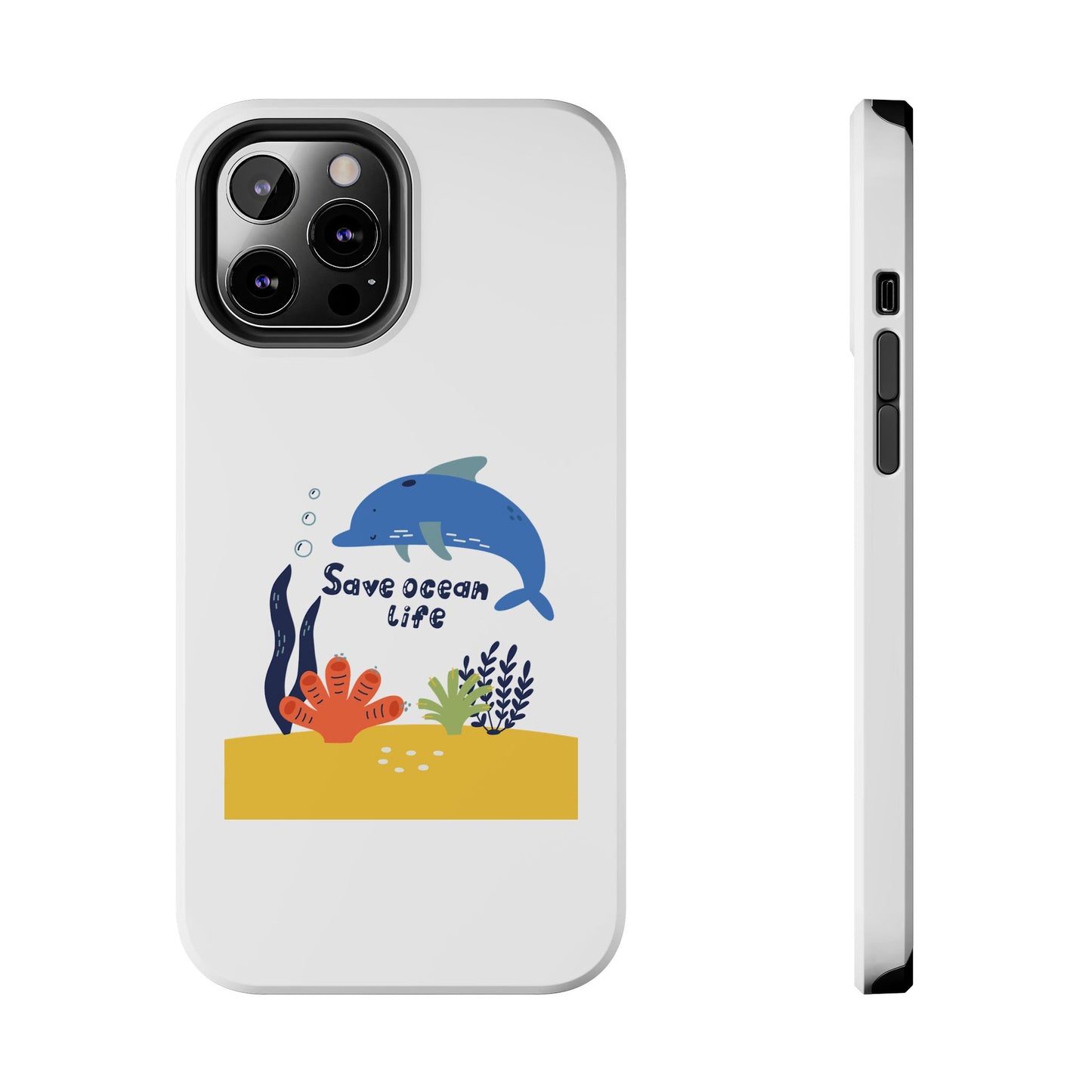 Save Ocean Life - Tough iPhone Cases - Choose your Size