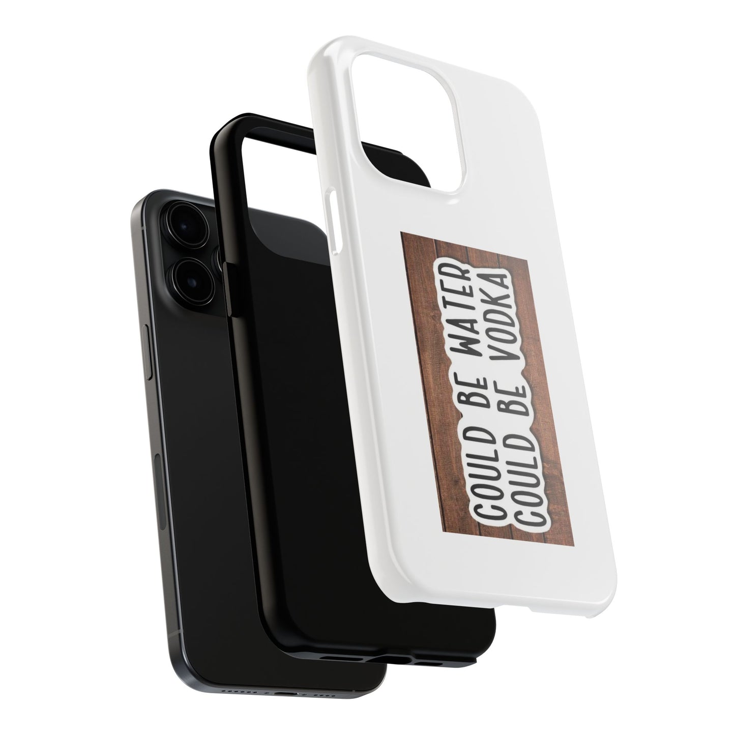 COULD BE WATER CLULD BE VODKA - Tough iPhone Cases - Choose your Size