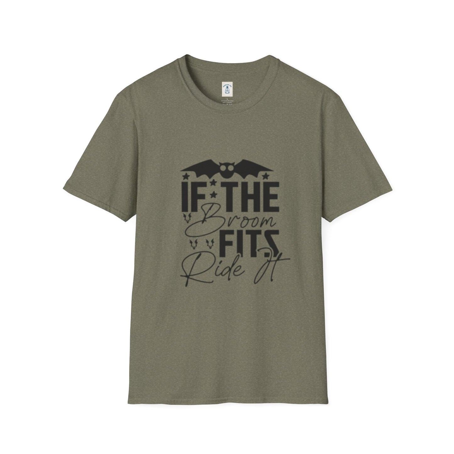 If The Broom Fits Ride It - Unisex Softstyle T-Shirt