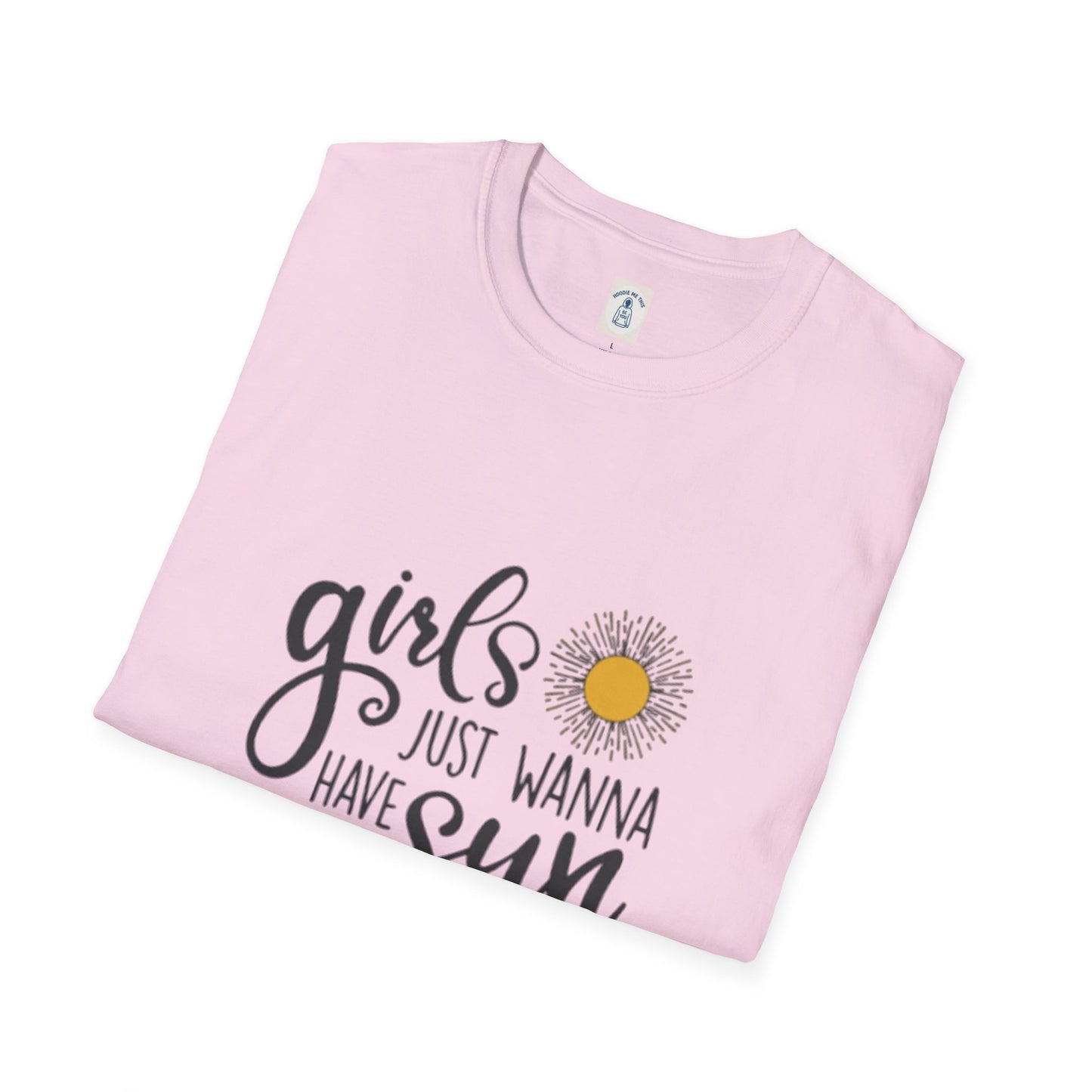 Girls Just Wanna Have Sun - Unisex Softstyle T-Shirt