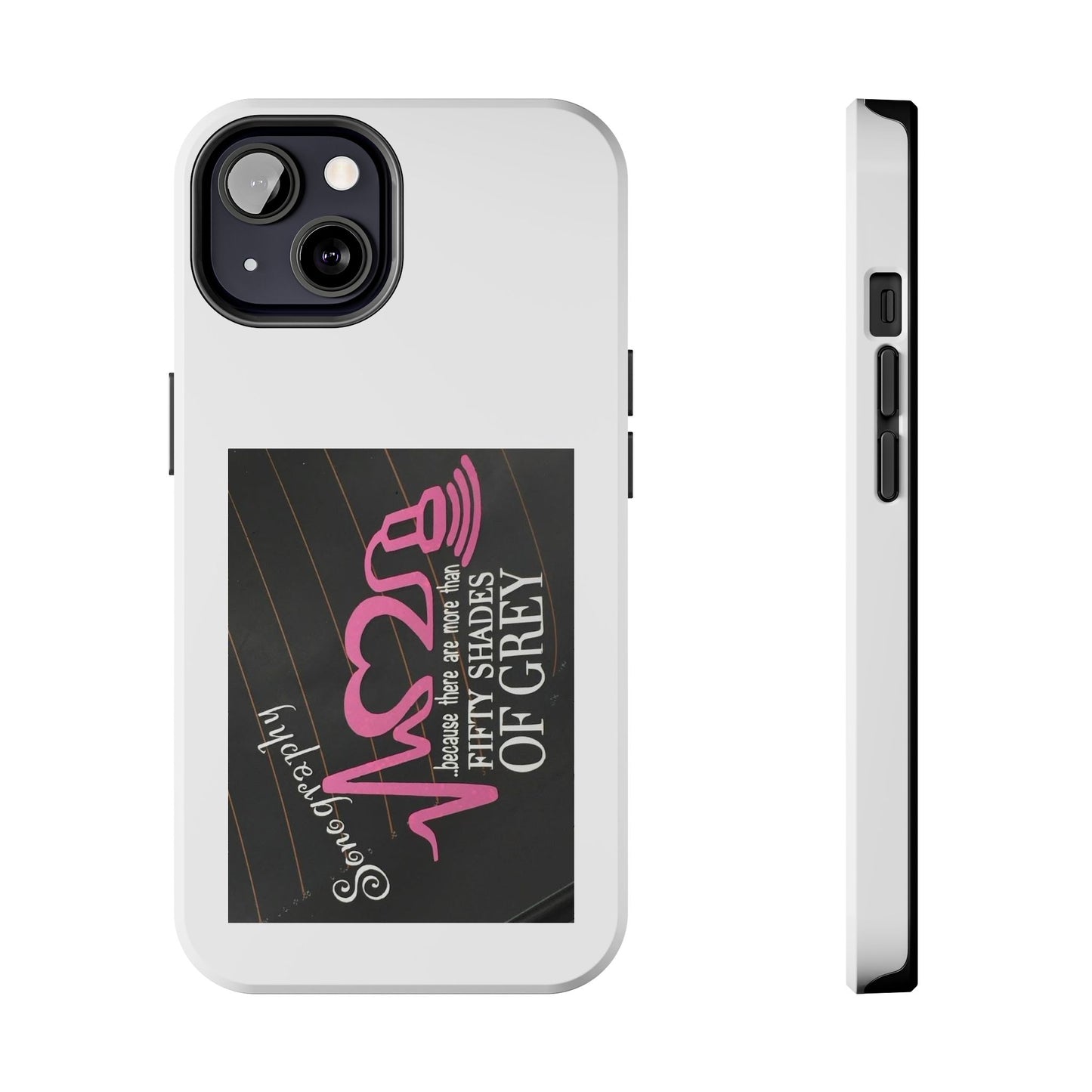 Sonography because there are more than 50 Shades Of Gray - Tough iPhone Cases - Choose your Size